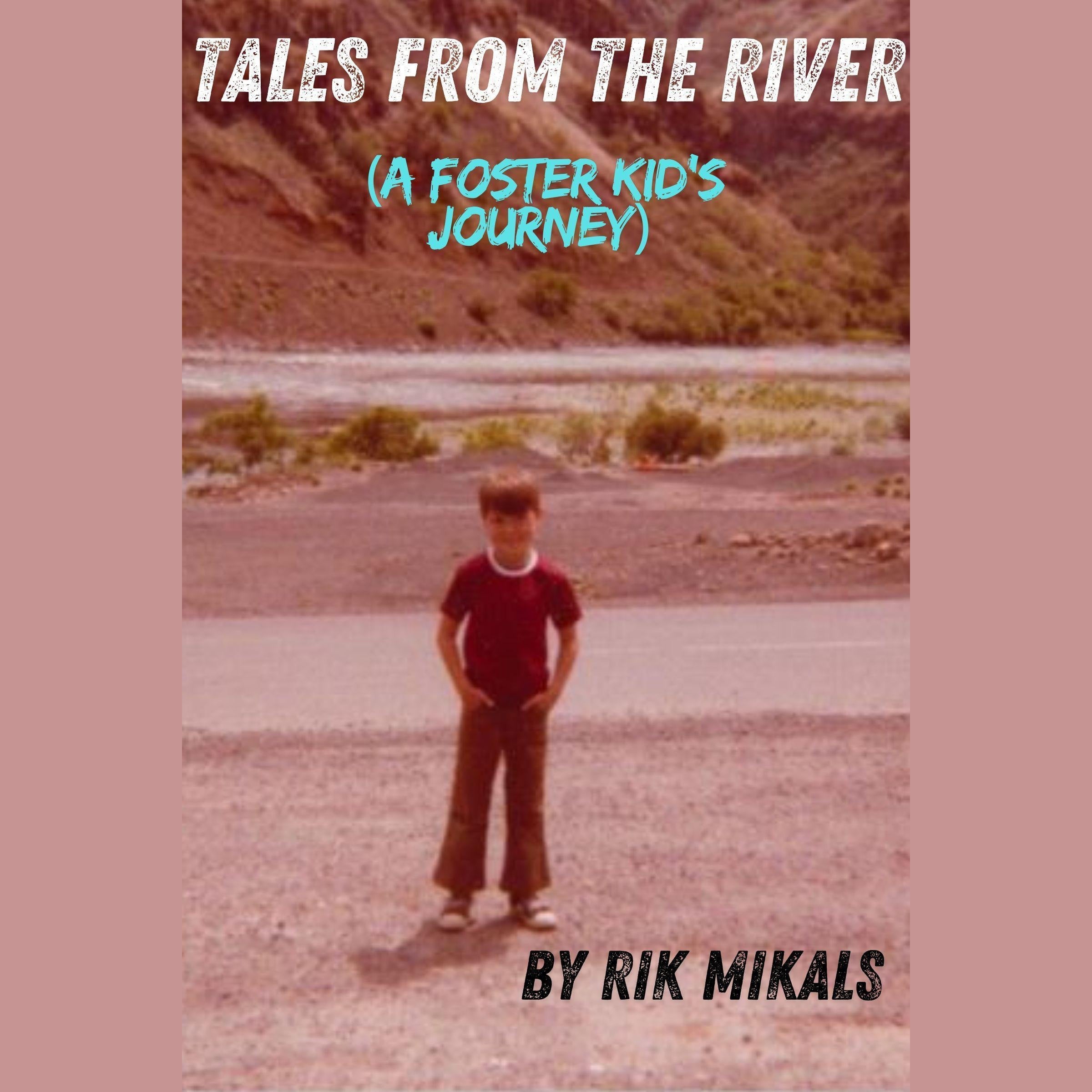 Tales From The River