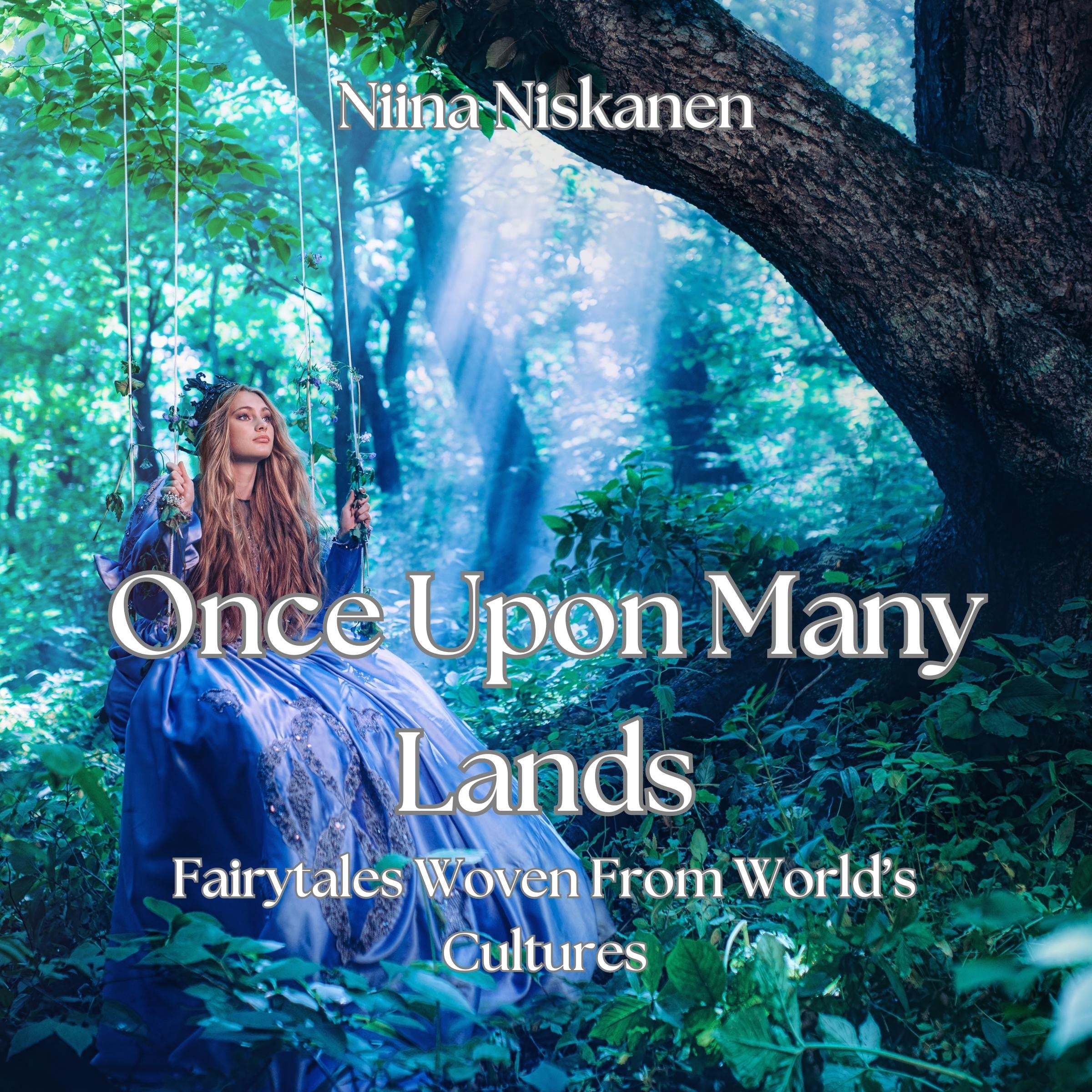 Once Upon Many Lands Fairytale Collection