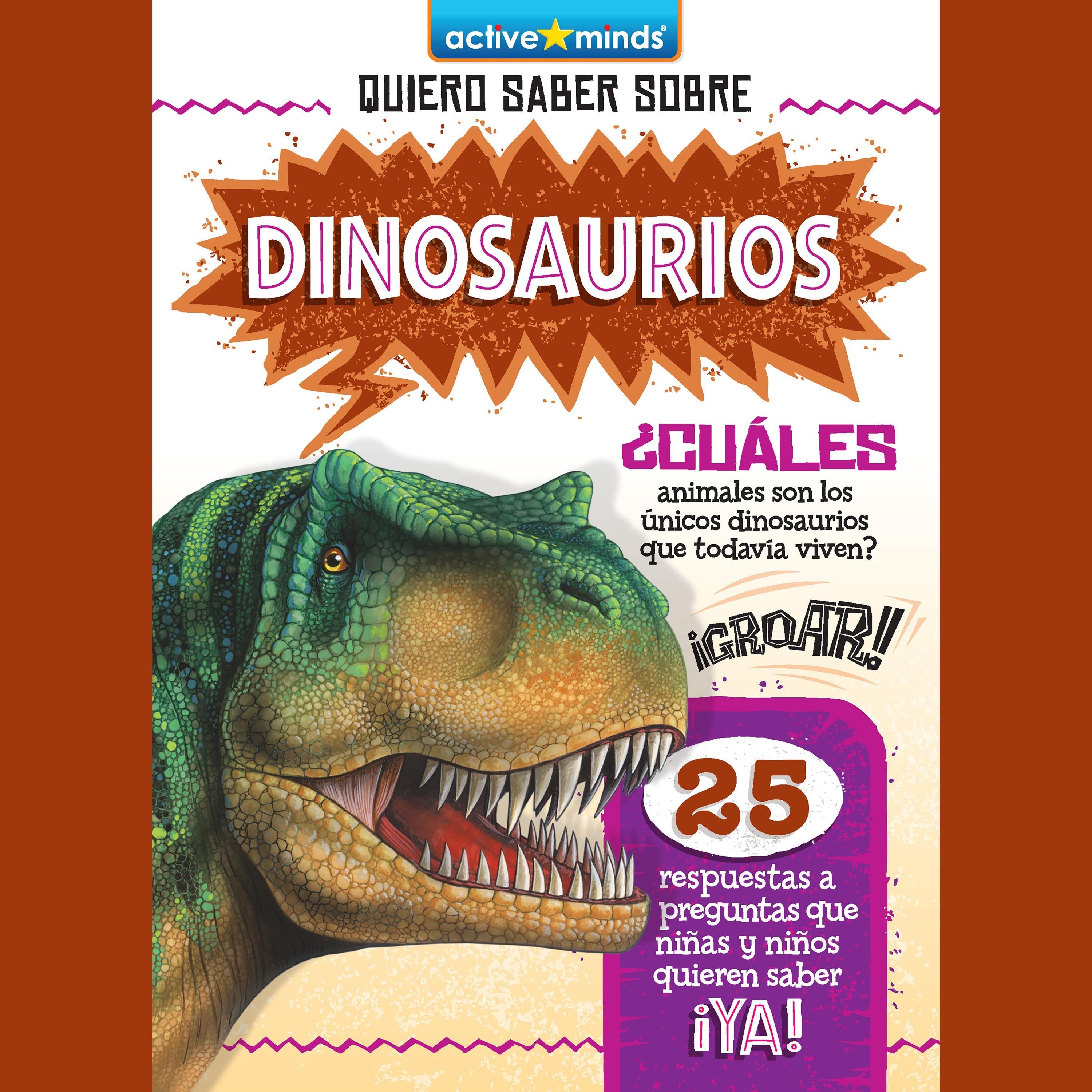 Quiero Saber Sobre Dinosaurios (Dinosaurs)