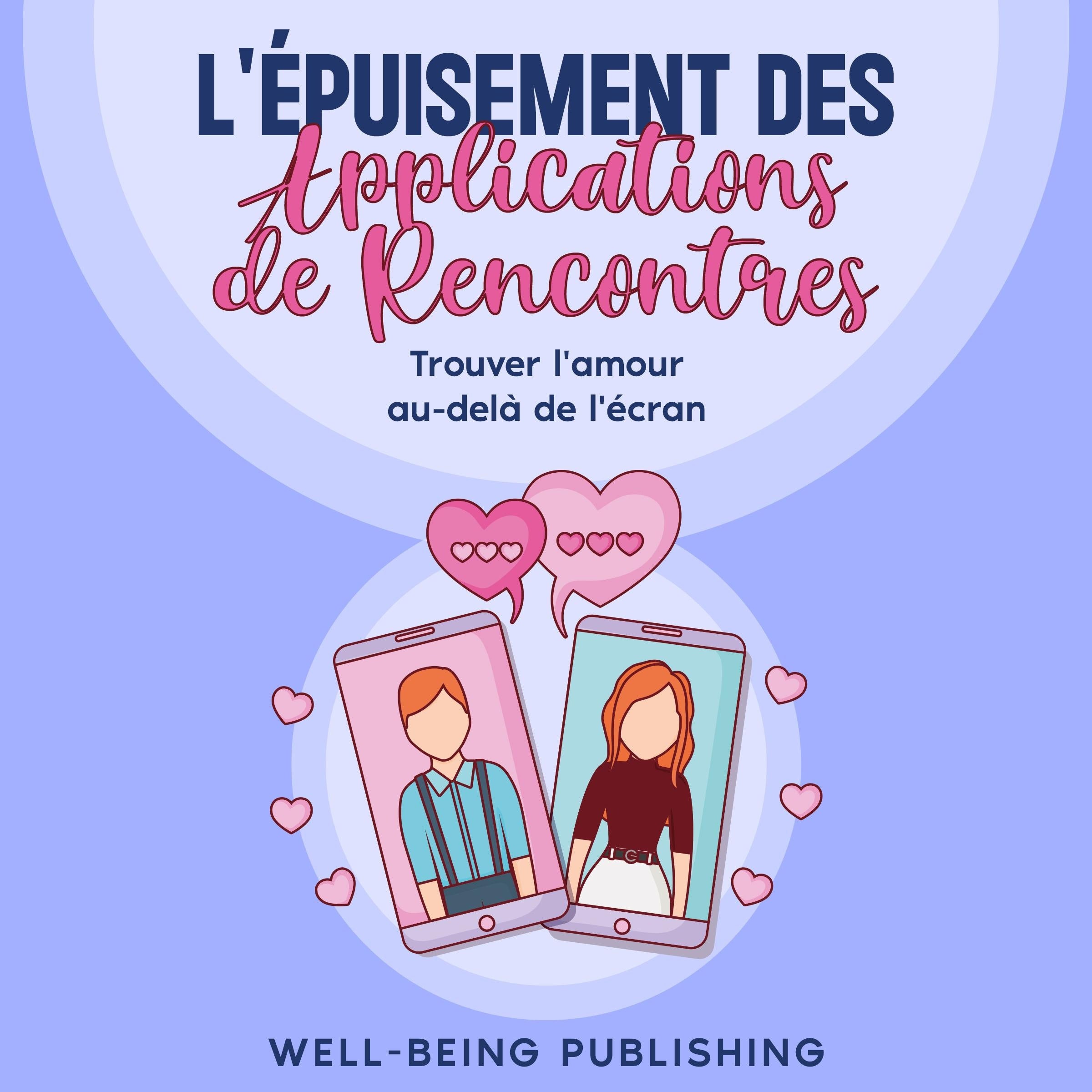 L'épuisement des applications de rencontres