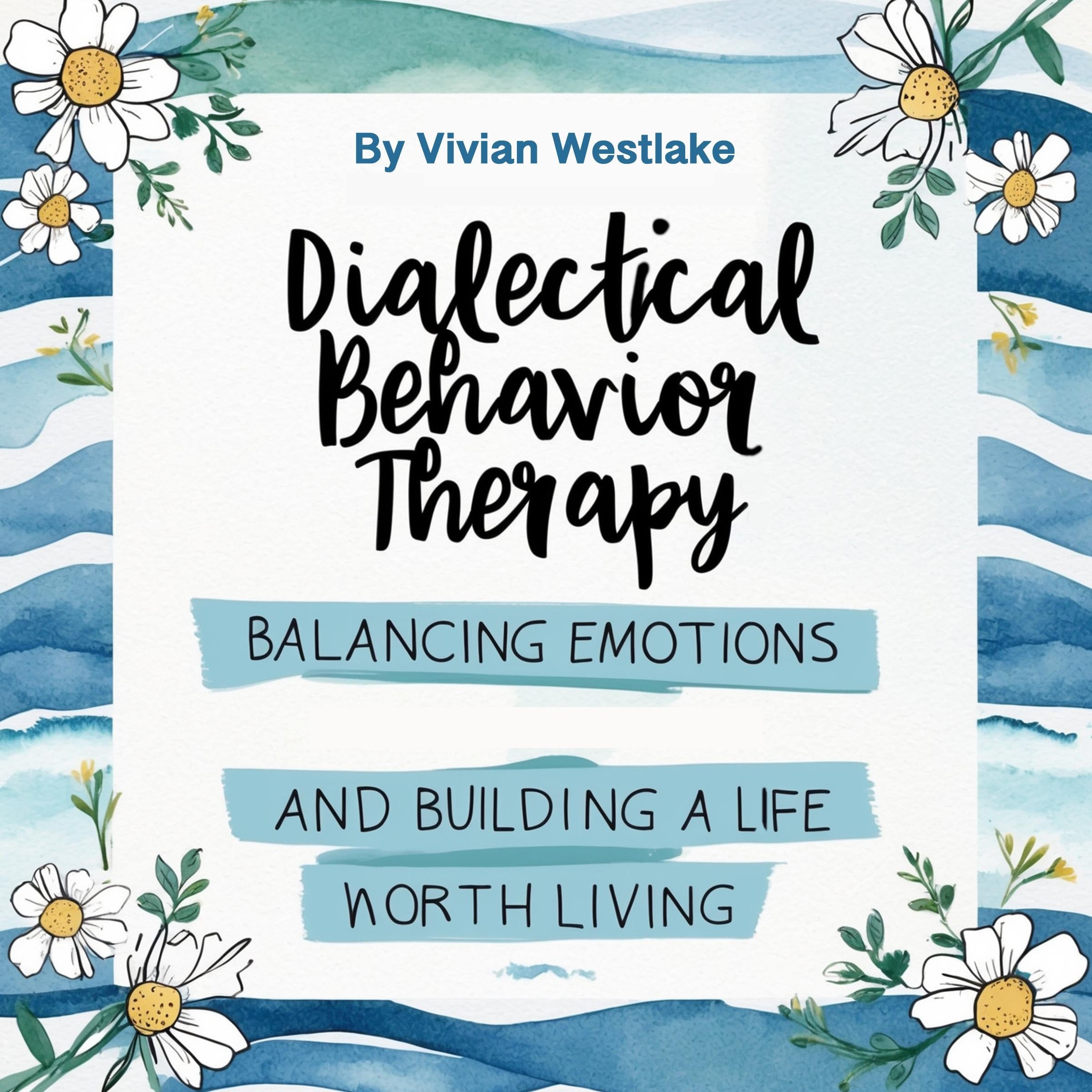 Dialectical Behavior Therapy