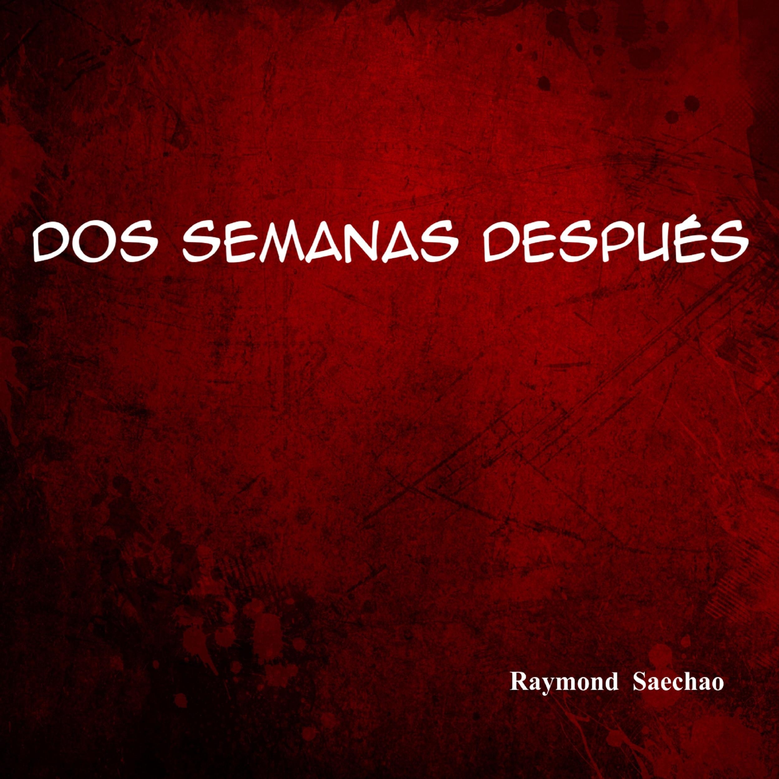 Dos semanas después