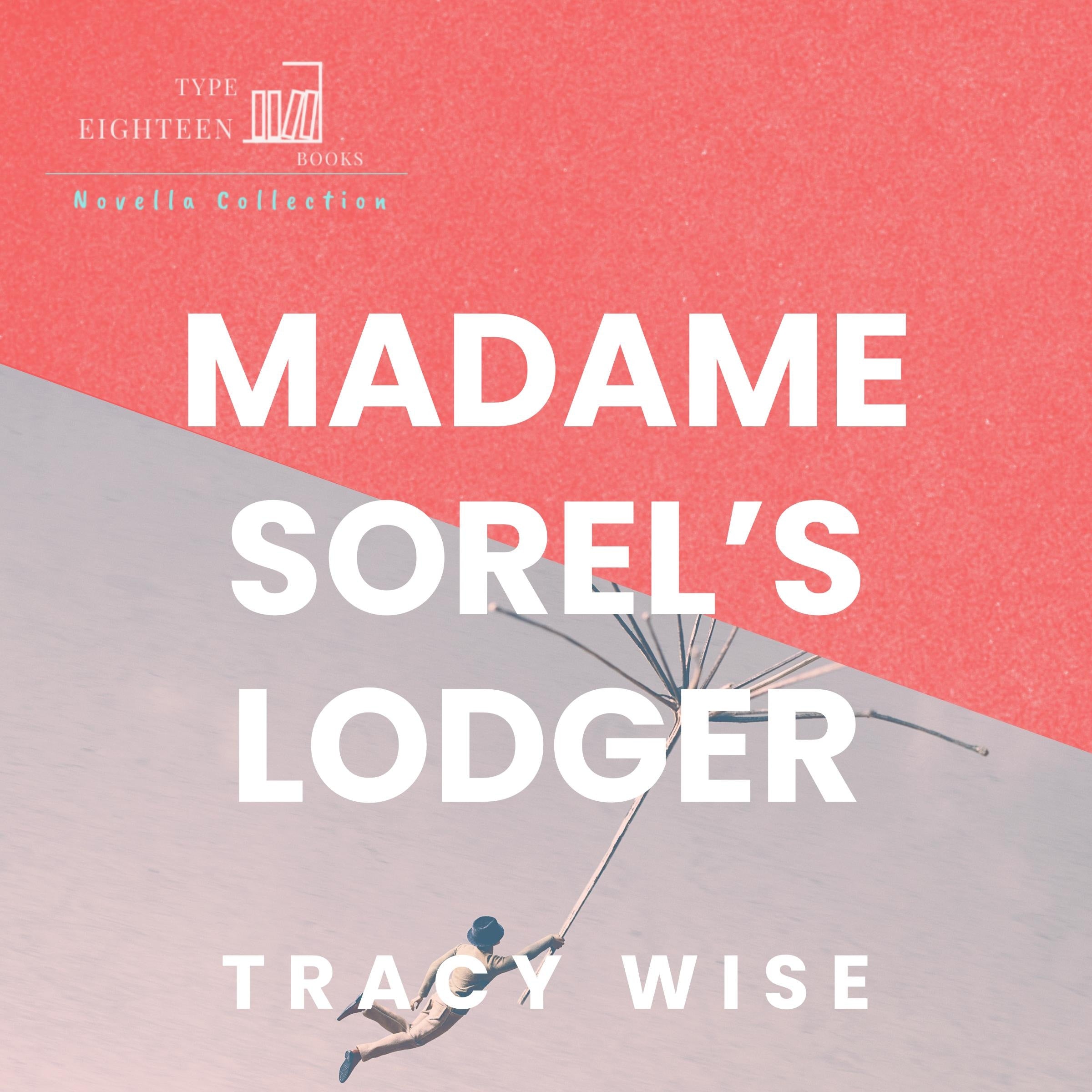 Madame Sorel's Lodger