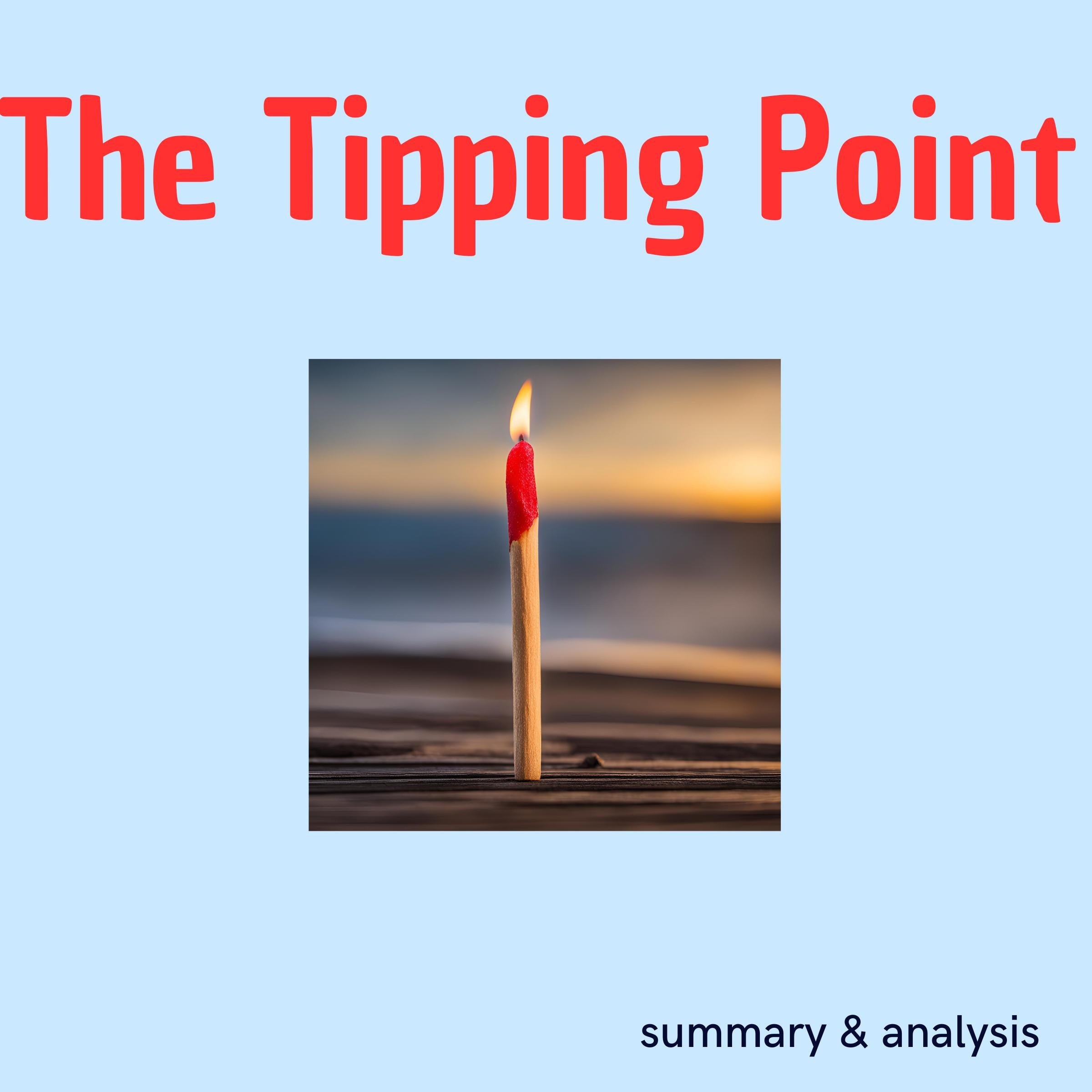 The Tipping Point: Book summary & analysis