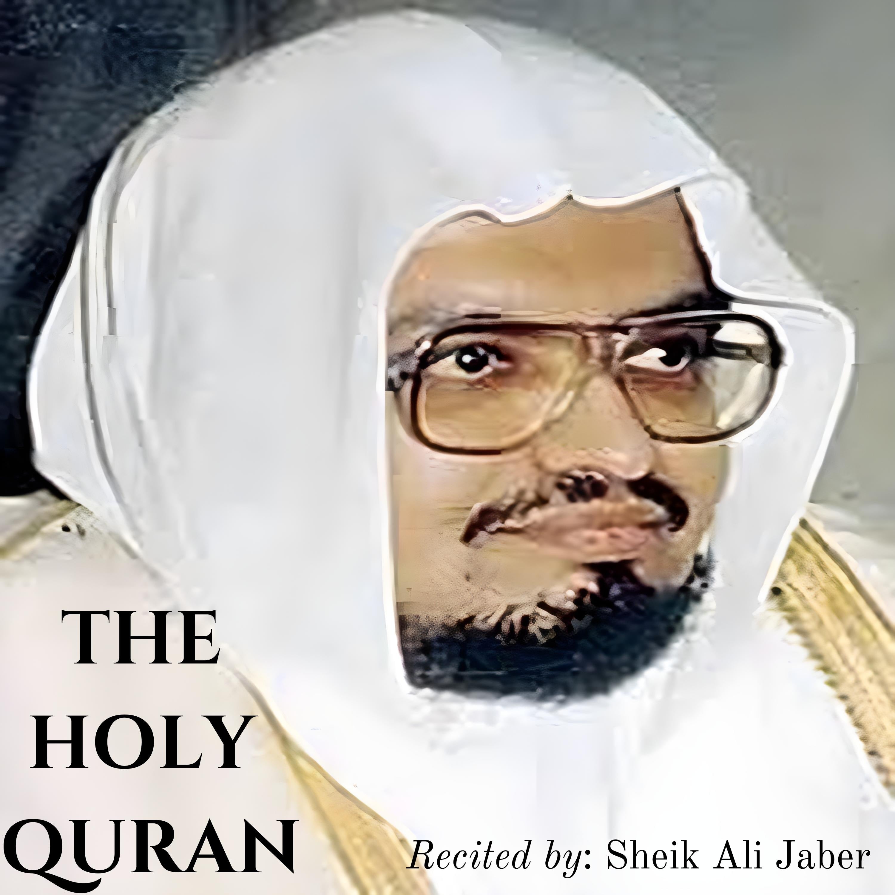 The Holy Quran - Sheik Ali Jaber