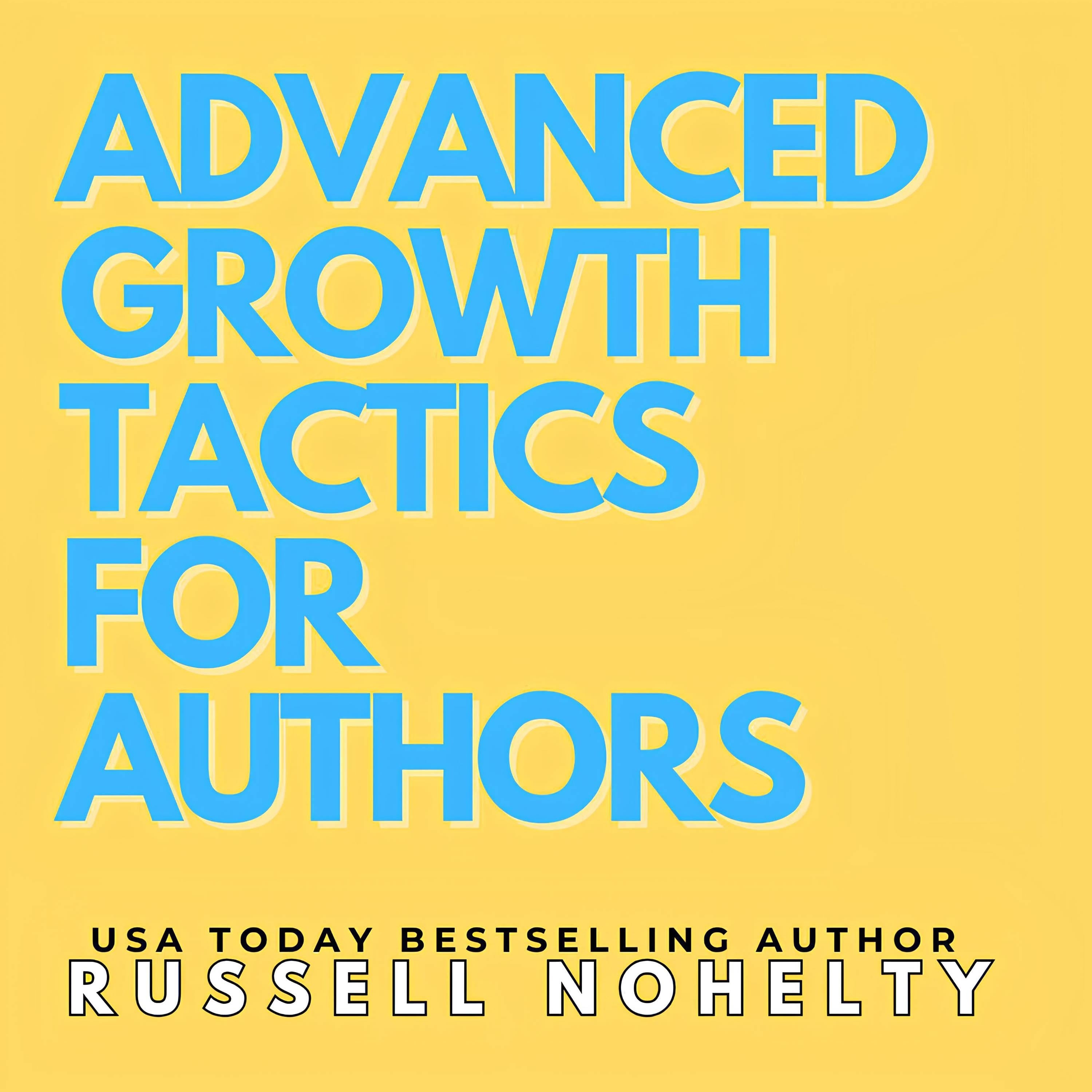 Advanced Growth Strategies for Authors