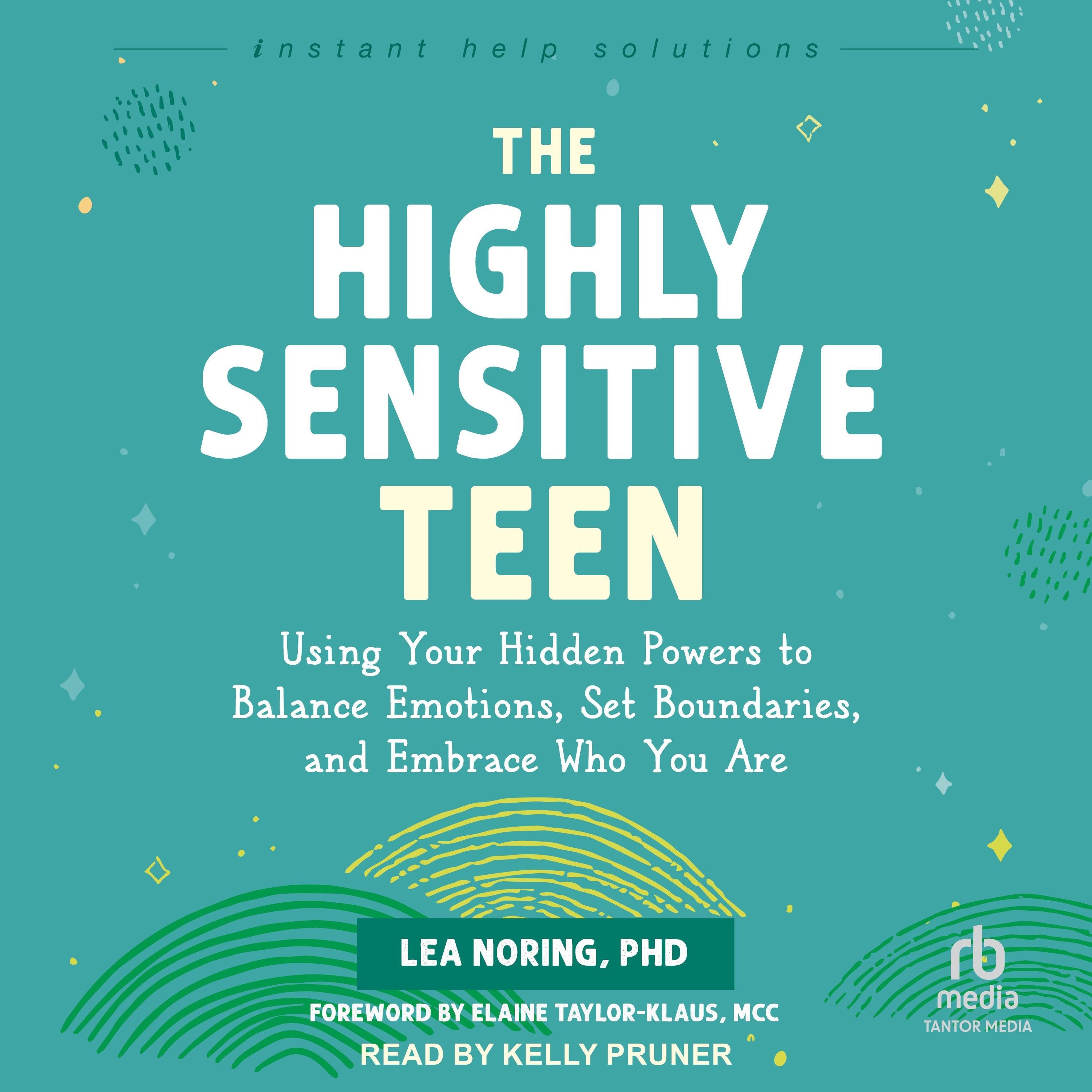 The Highly Sensitive Teen