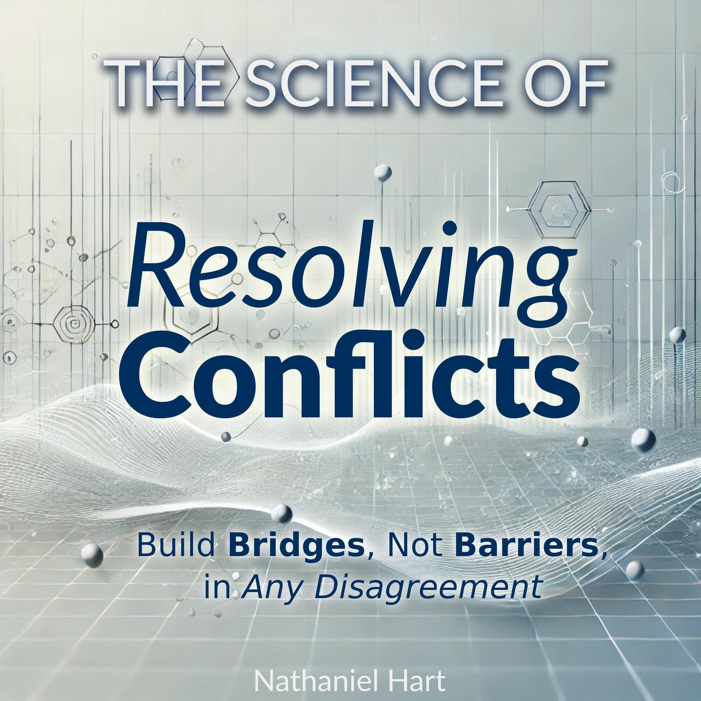 The Science of Resolving Conflicts