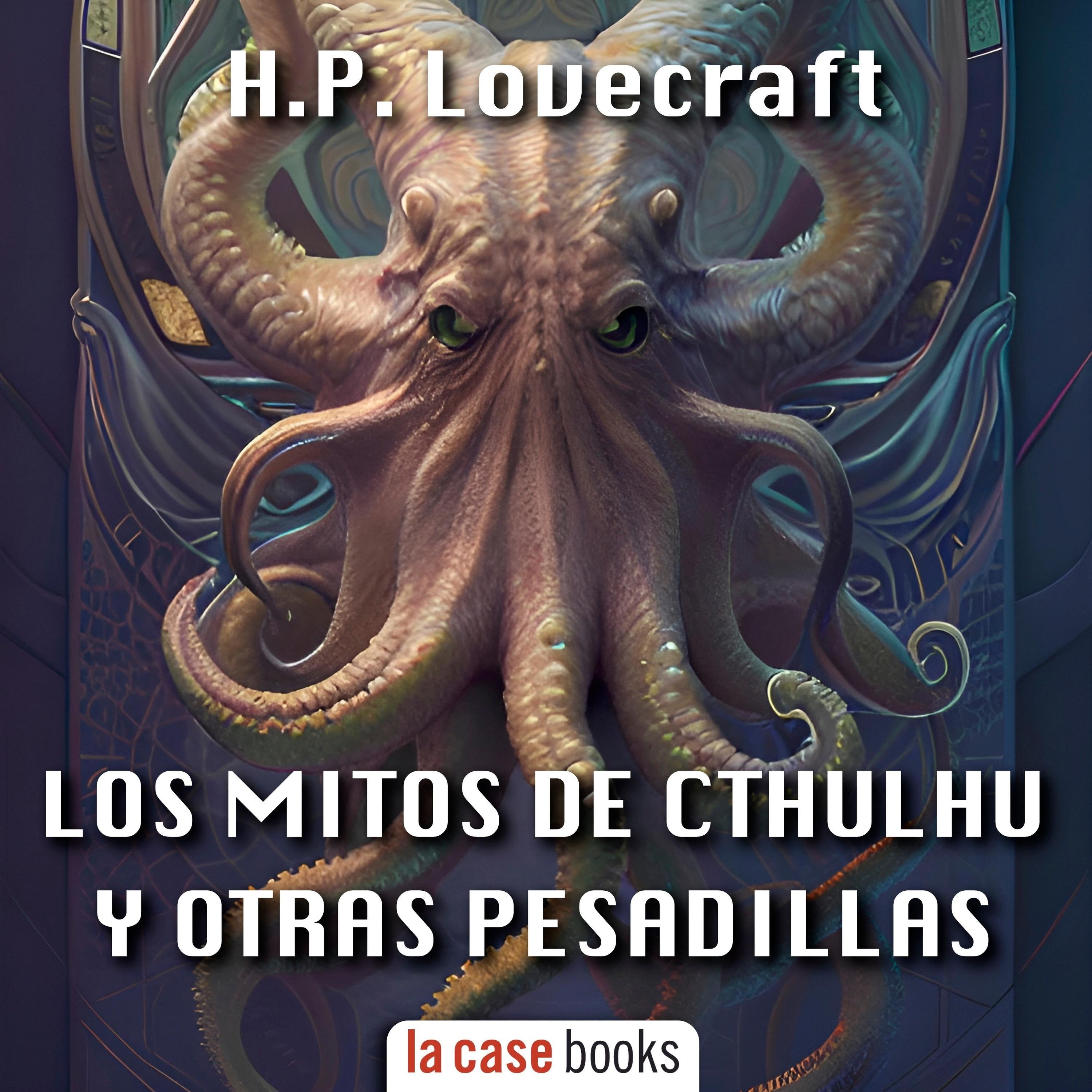 Los Mitos de Cthulhu y otras pesadillas