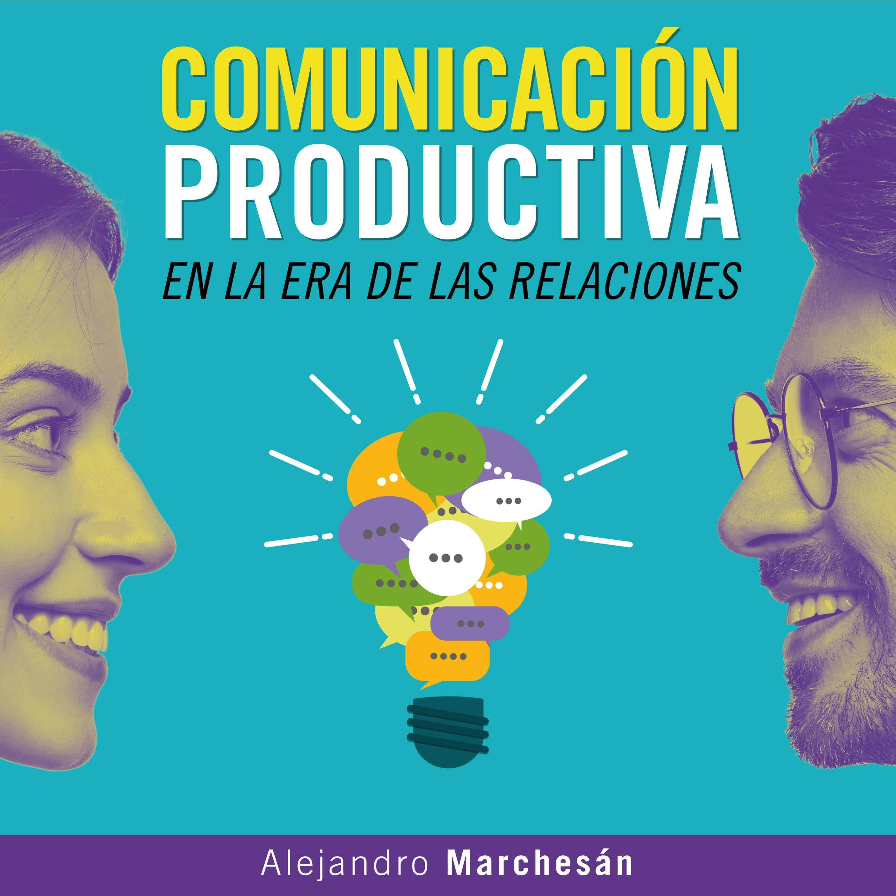 Comunicación Productiva en la Era de las Relaciones