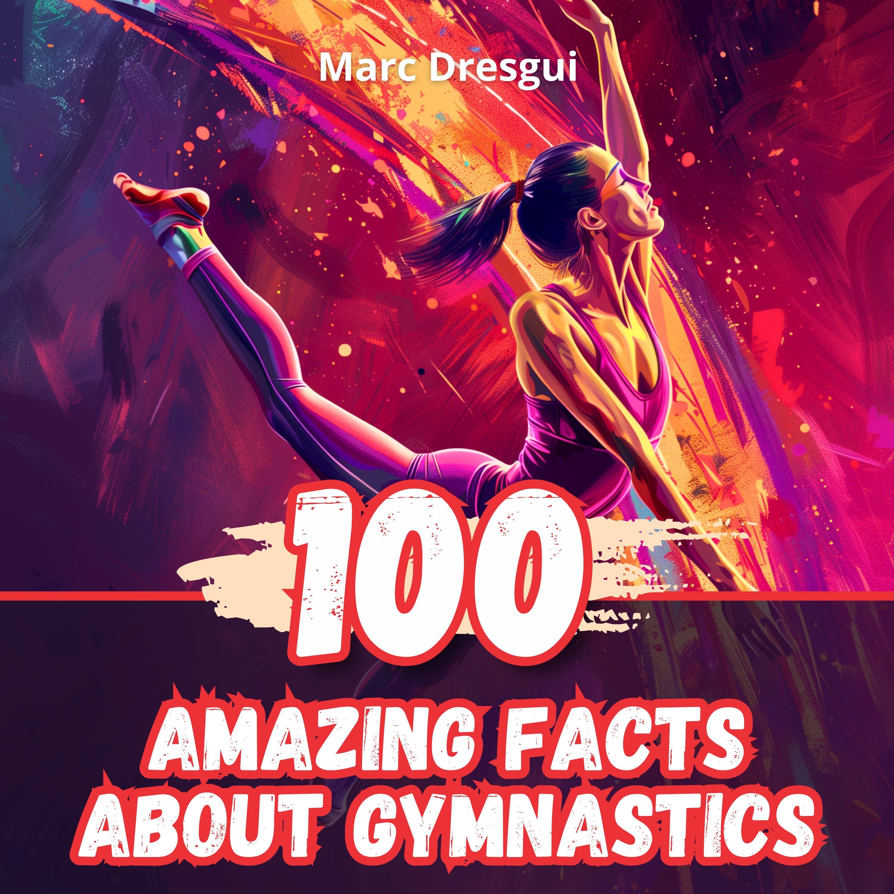 100 Amazing Facts About Gymnastics
