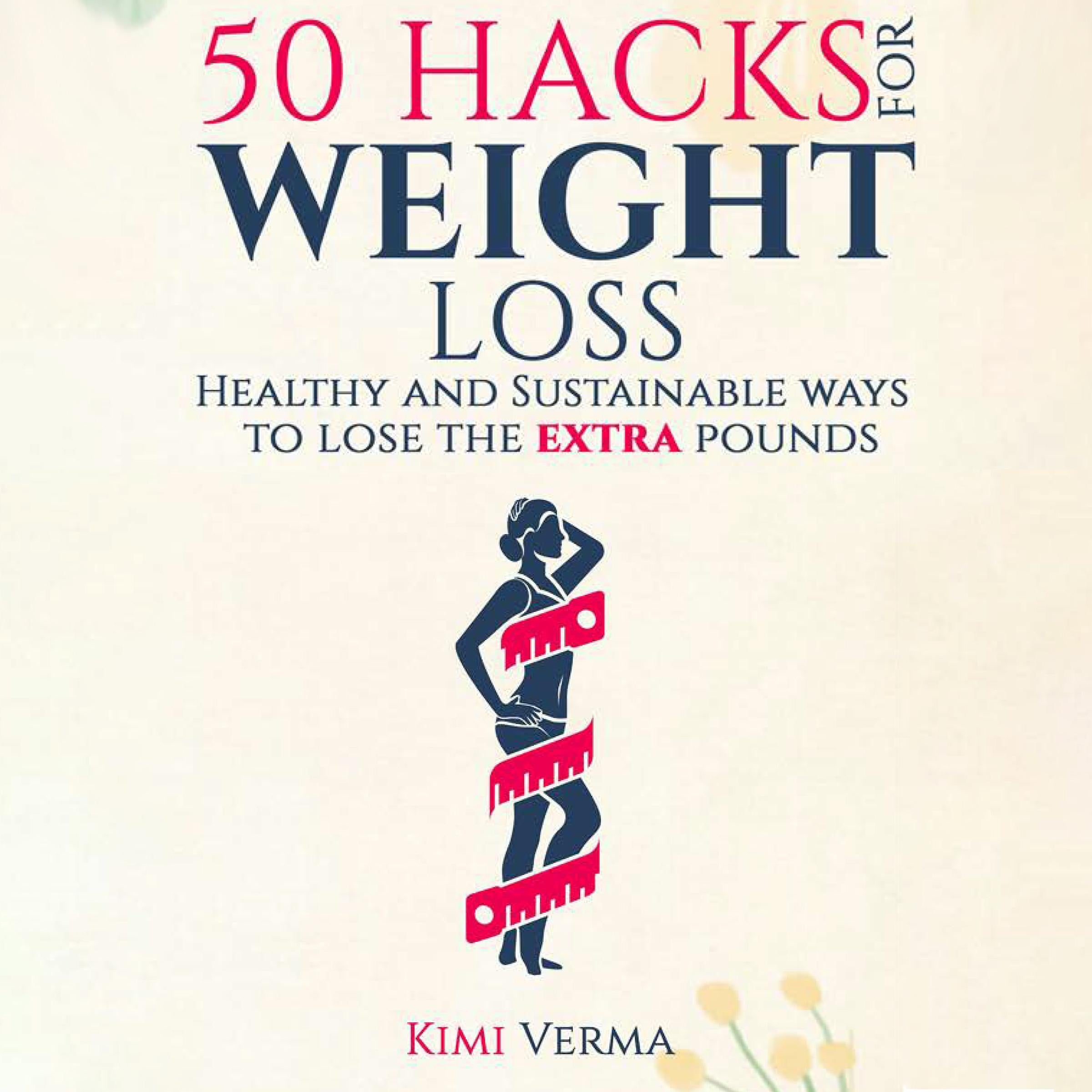 50 Intelligent Hacks For Weight Loss