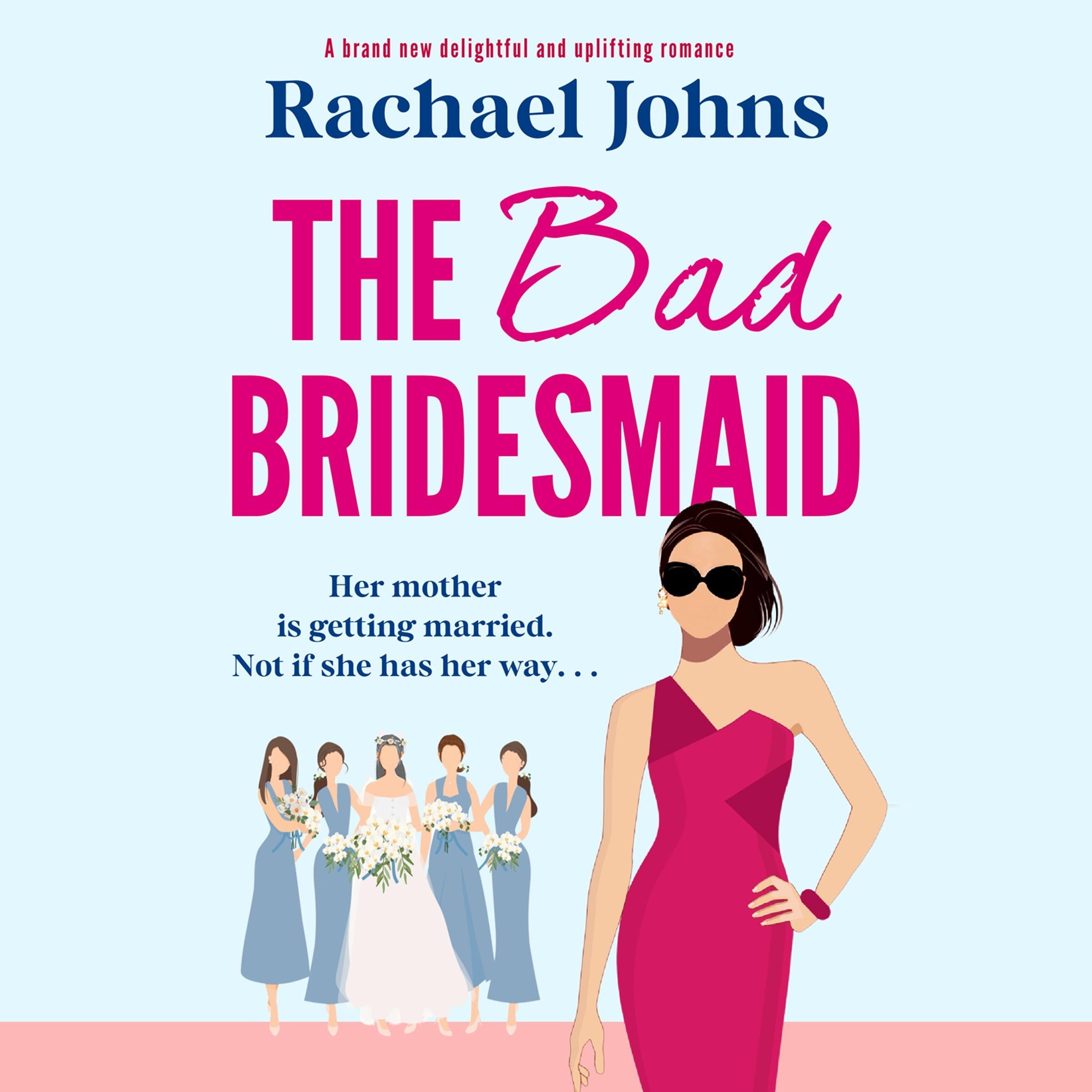 The Bad Bridesmaid