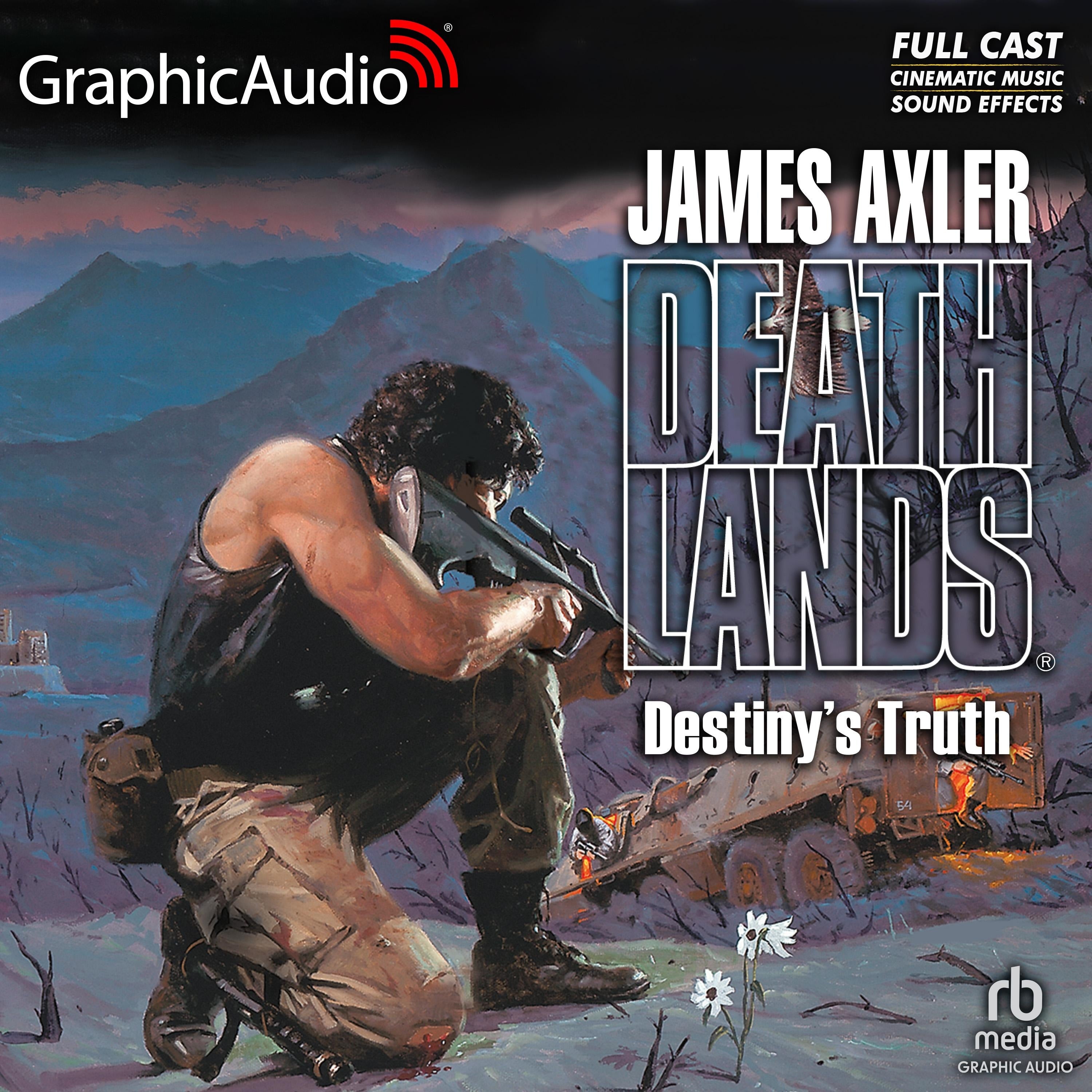 Destiny's Truth [Dramatized Adaptation]