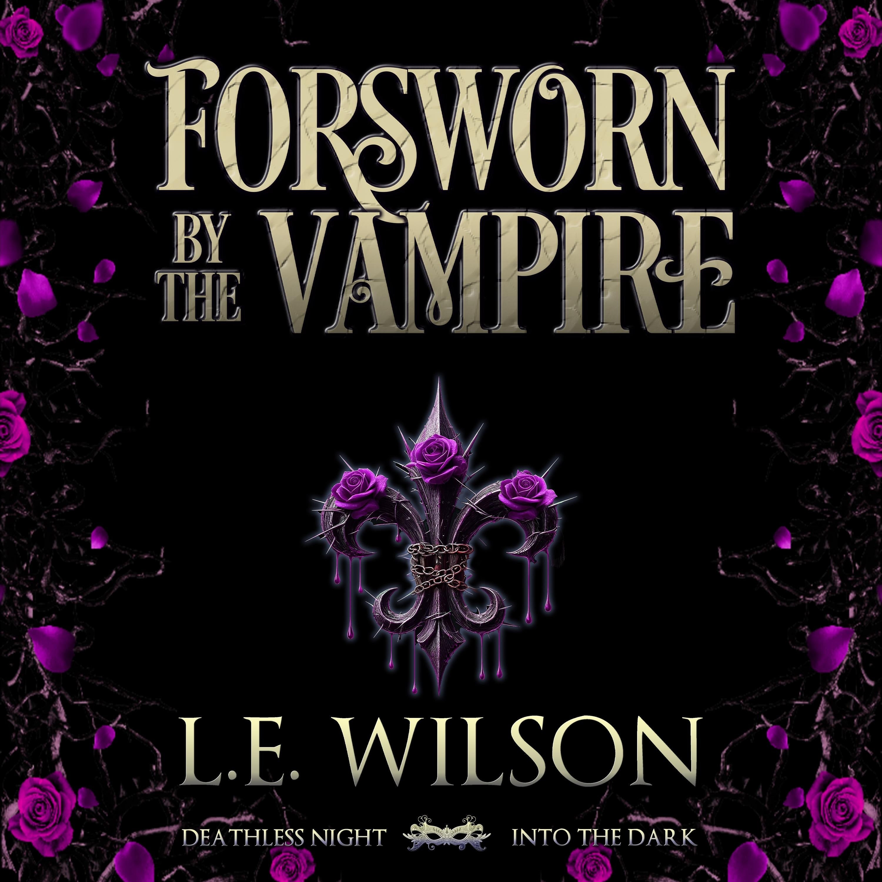 Forsworn by the Vampire