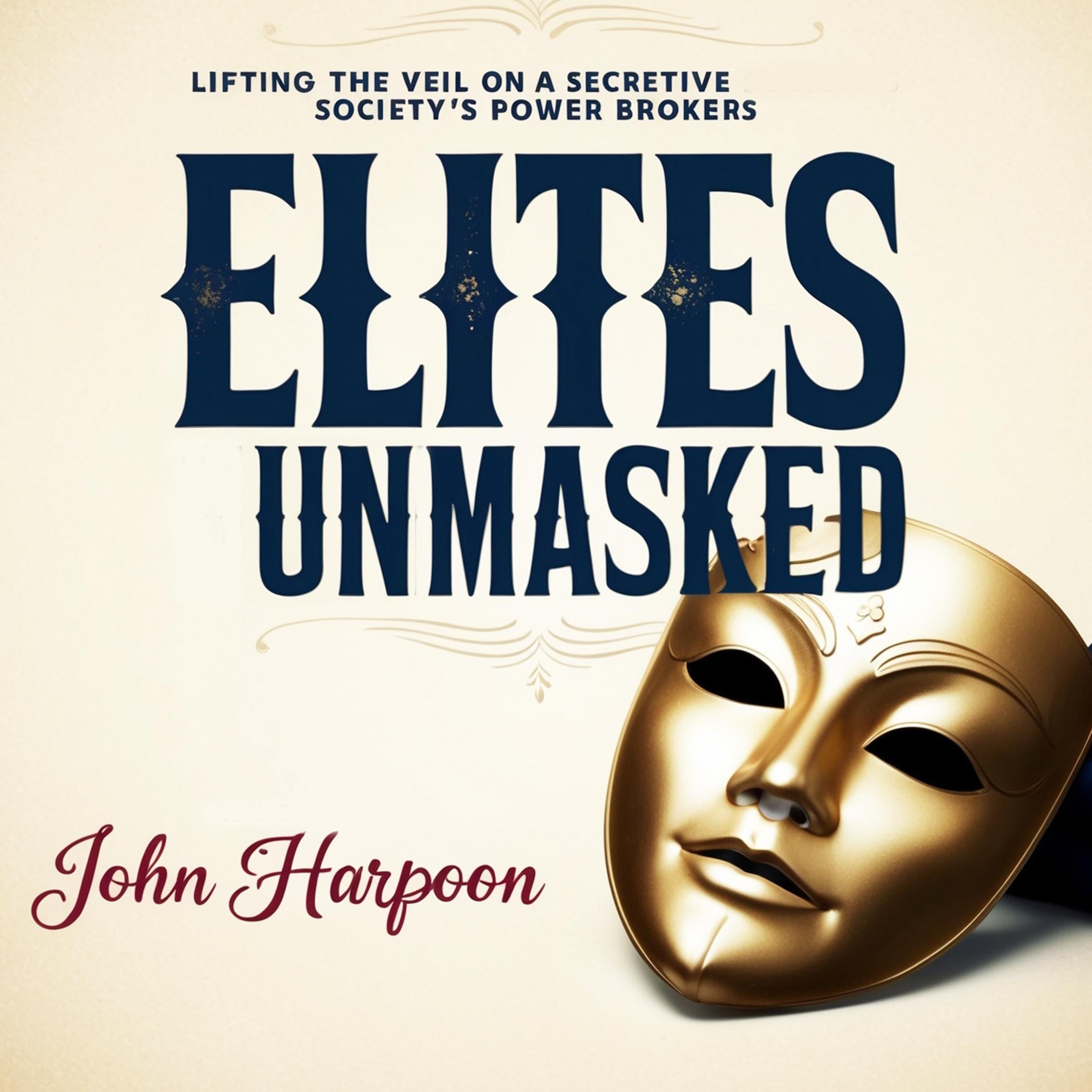 Elites Unmasked