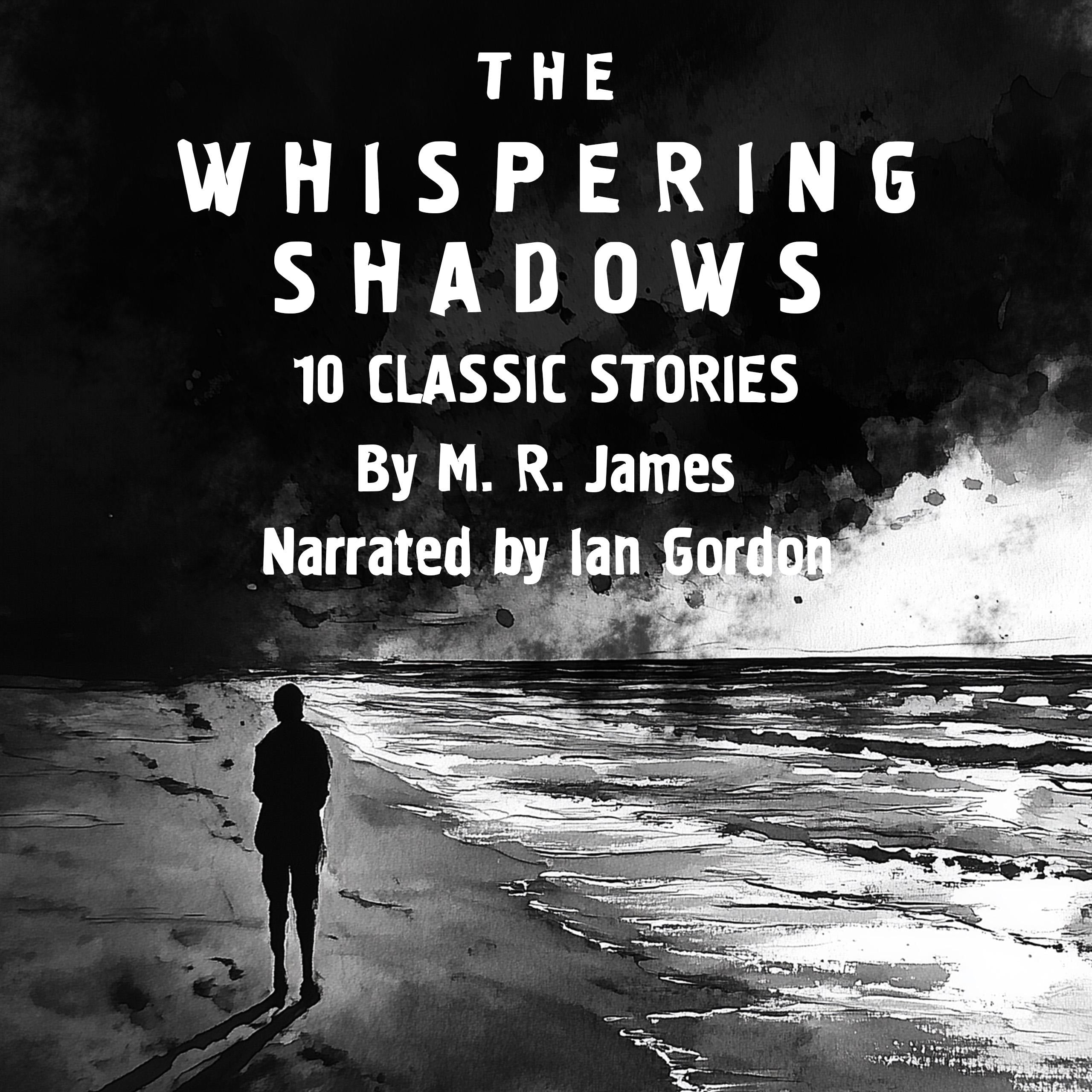 The Whispering Shadows: 10 Classic Stories