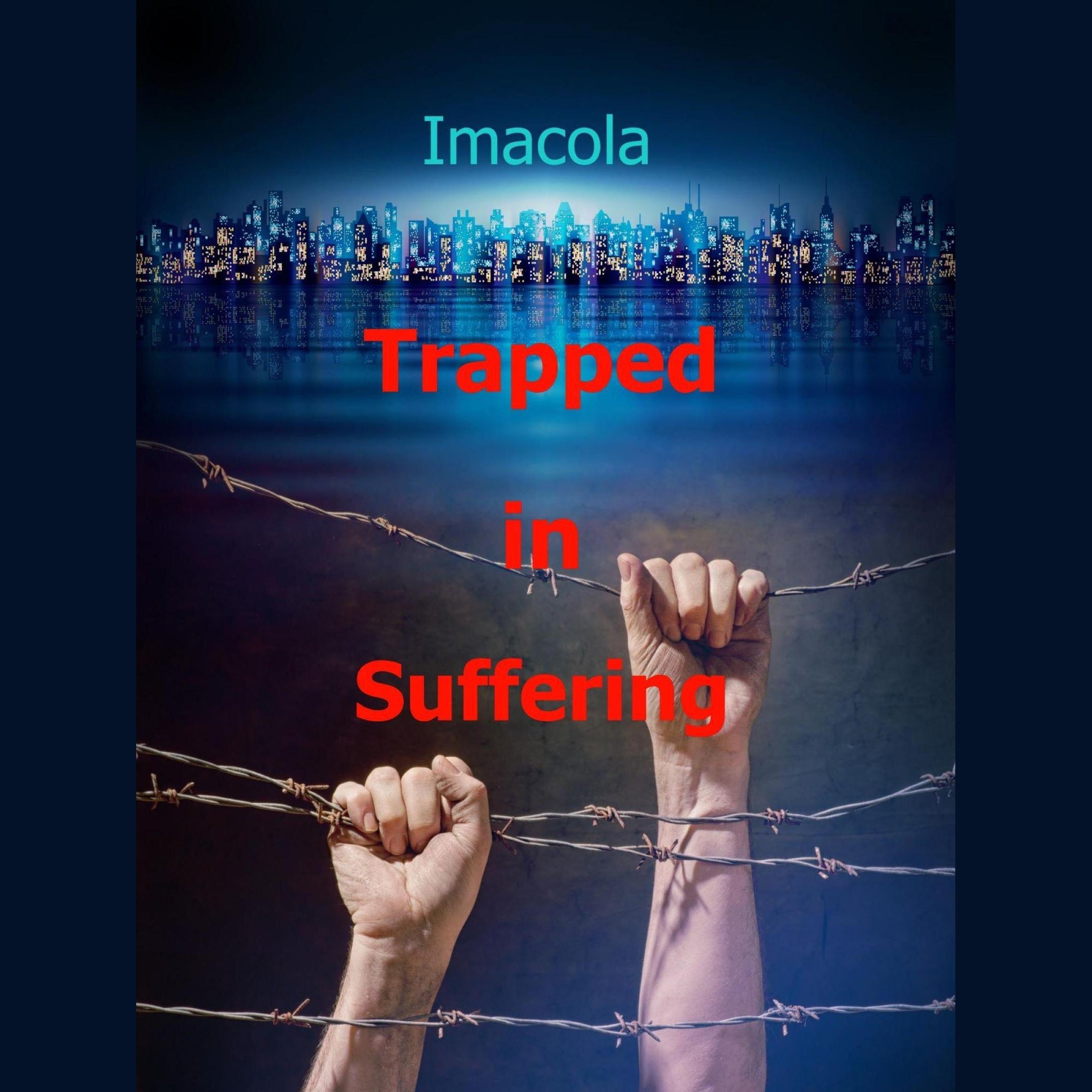 Trapped in Suffering