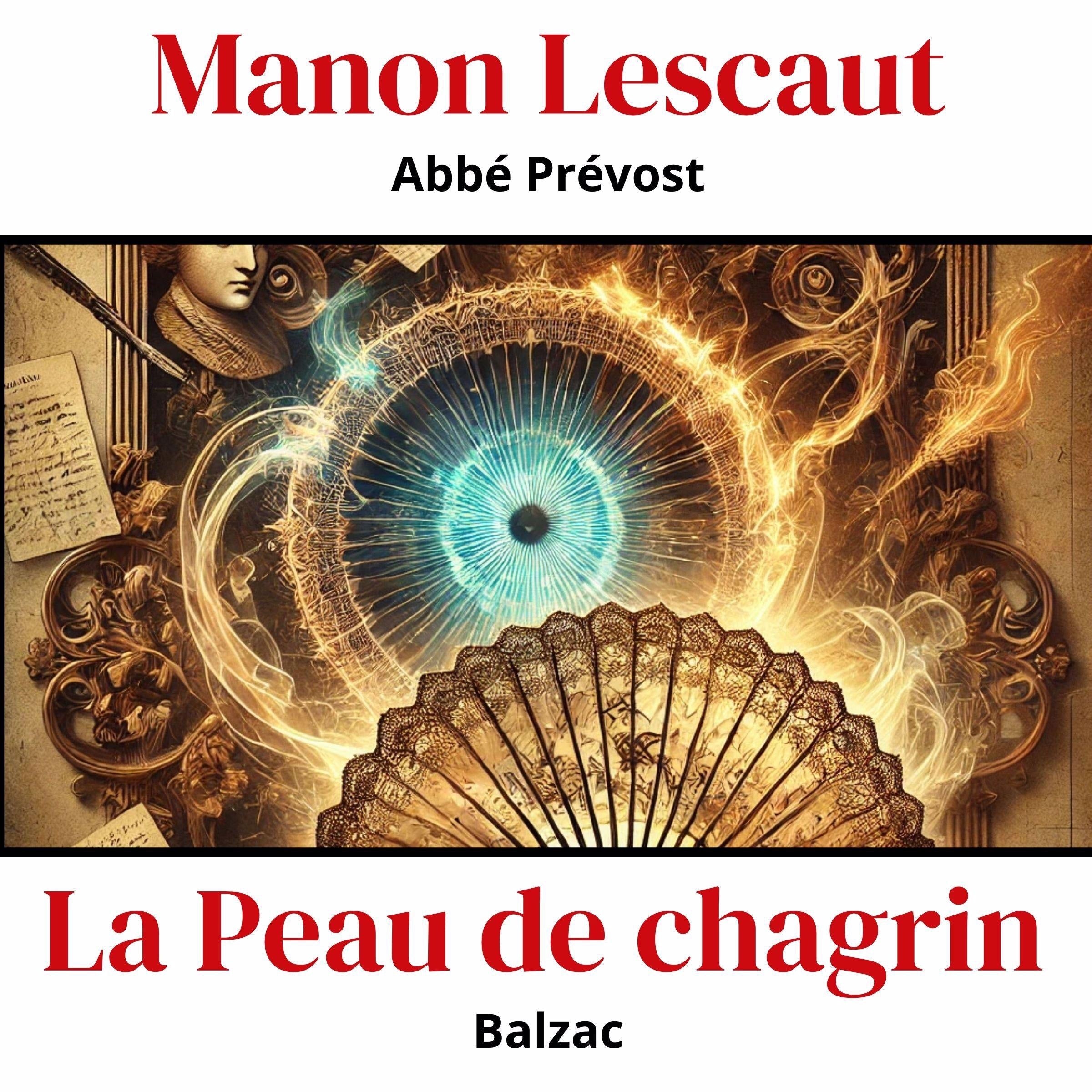 Manon lescaut + La peau de chagrin