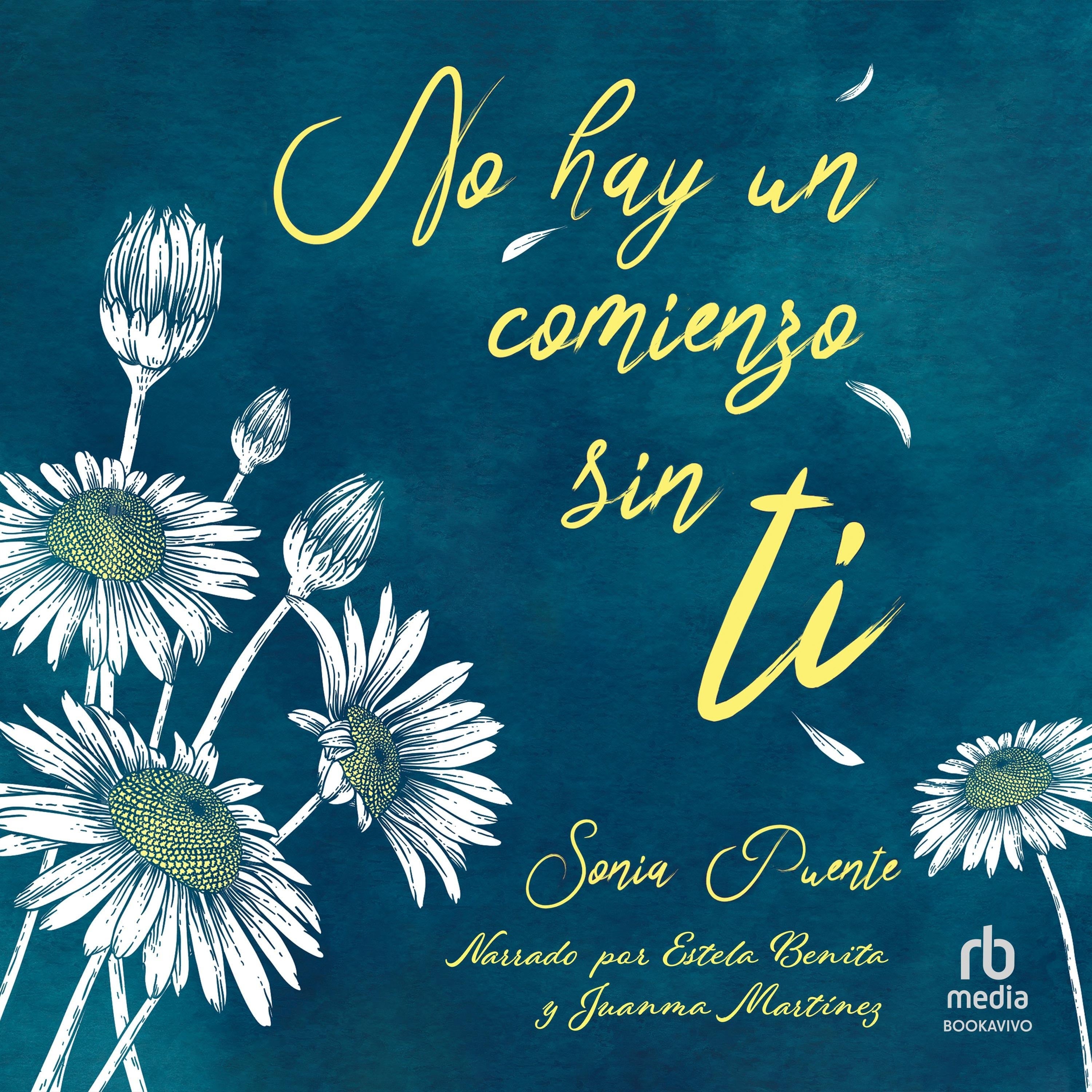 No hay un comienzo sin ti "There is No Beginning Without You"