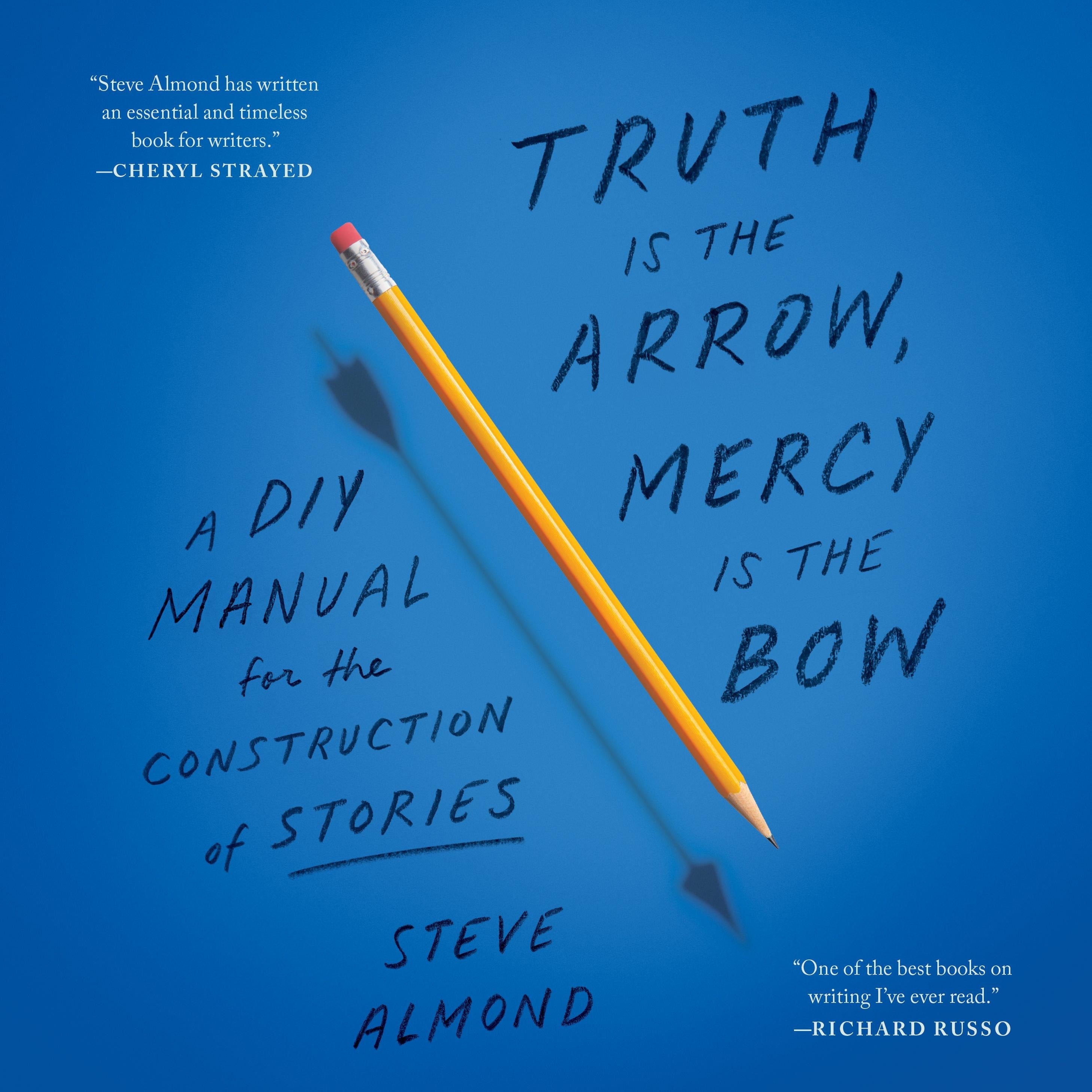 Truth Is the Arrow, Mercy Is the Bow