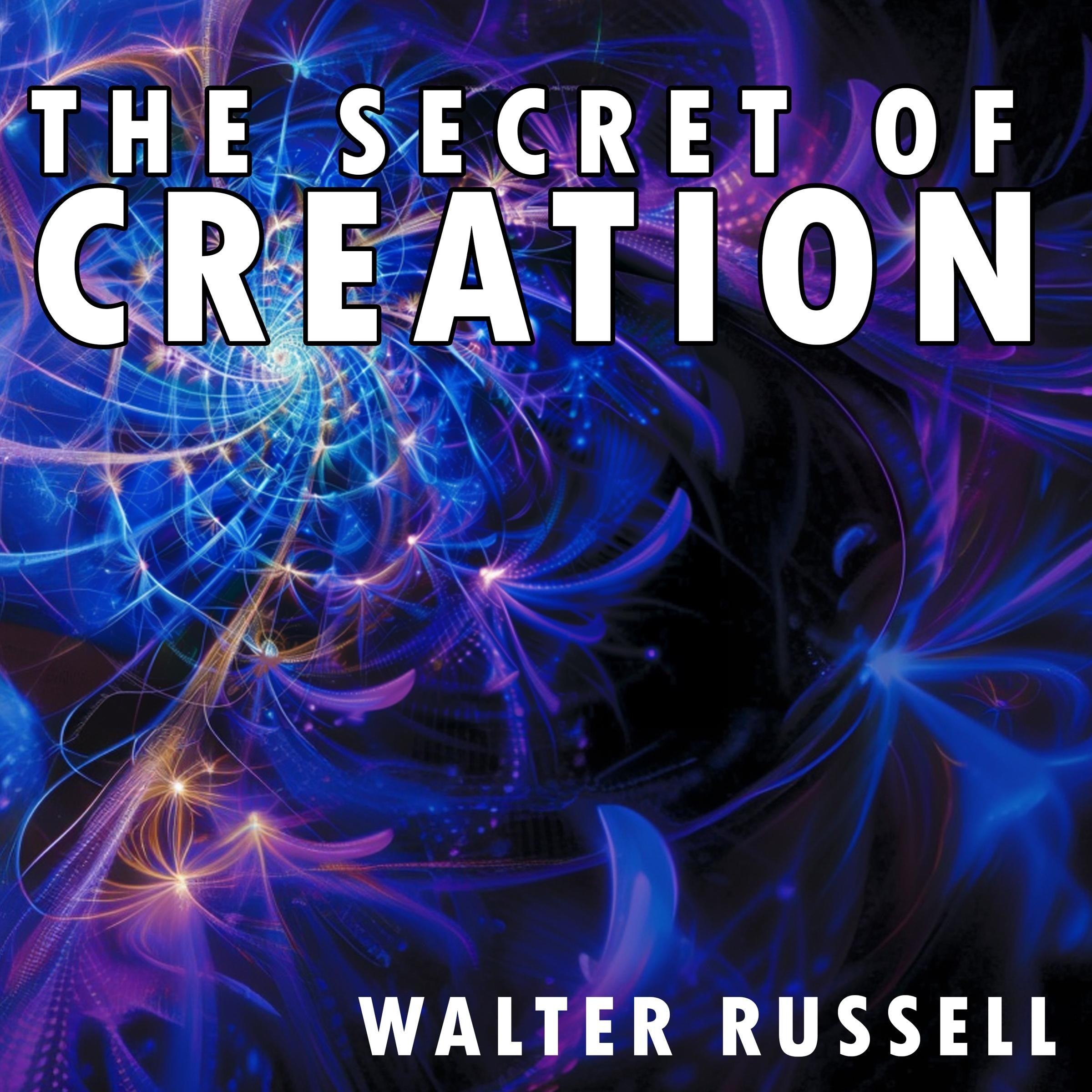 The Secret of Creation