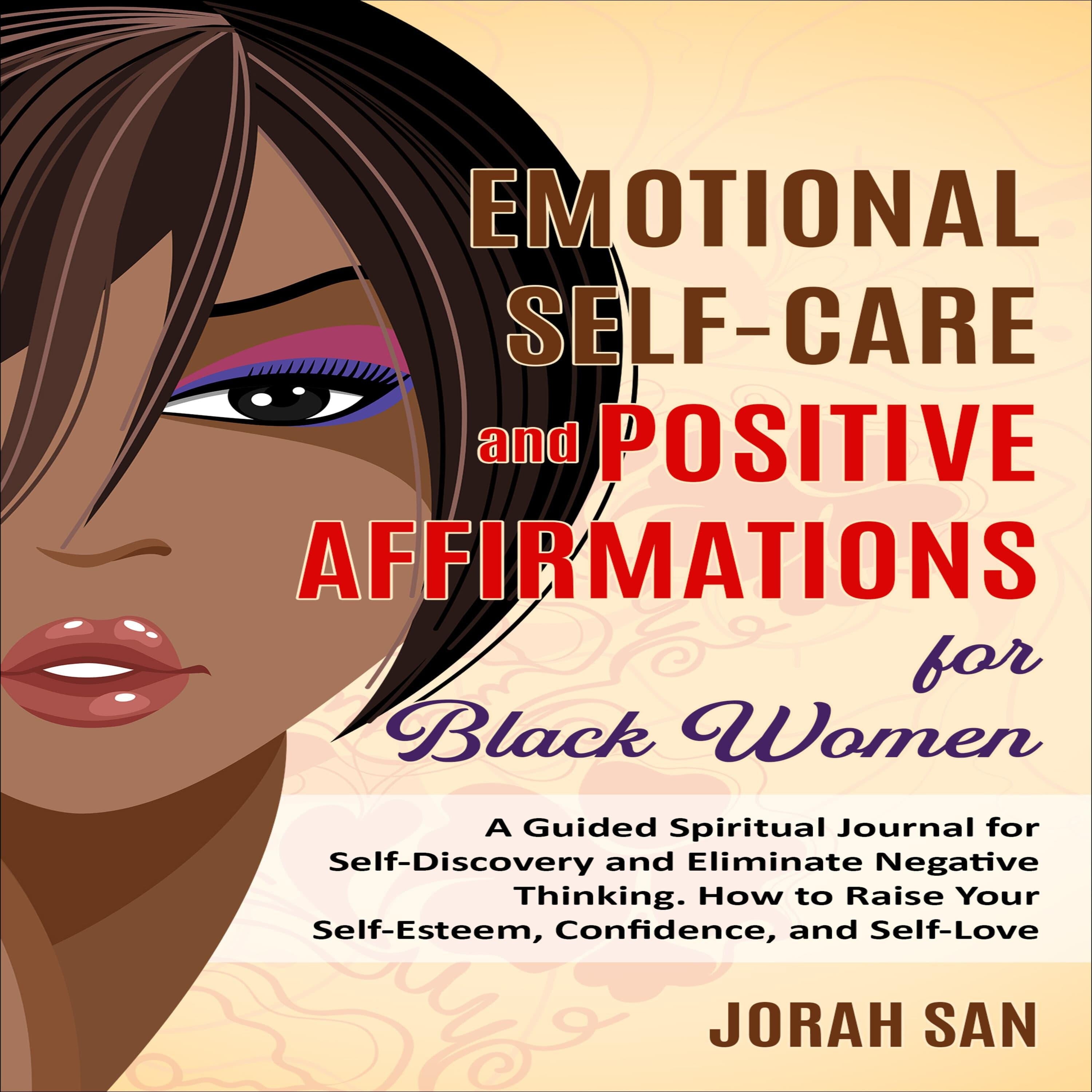 Emotional Self-Care and Positive Affirmations for Black Women
