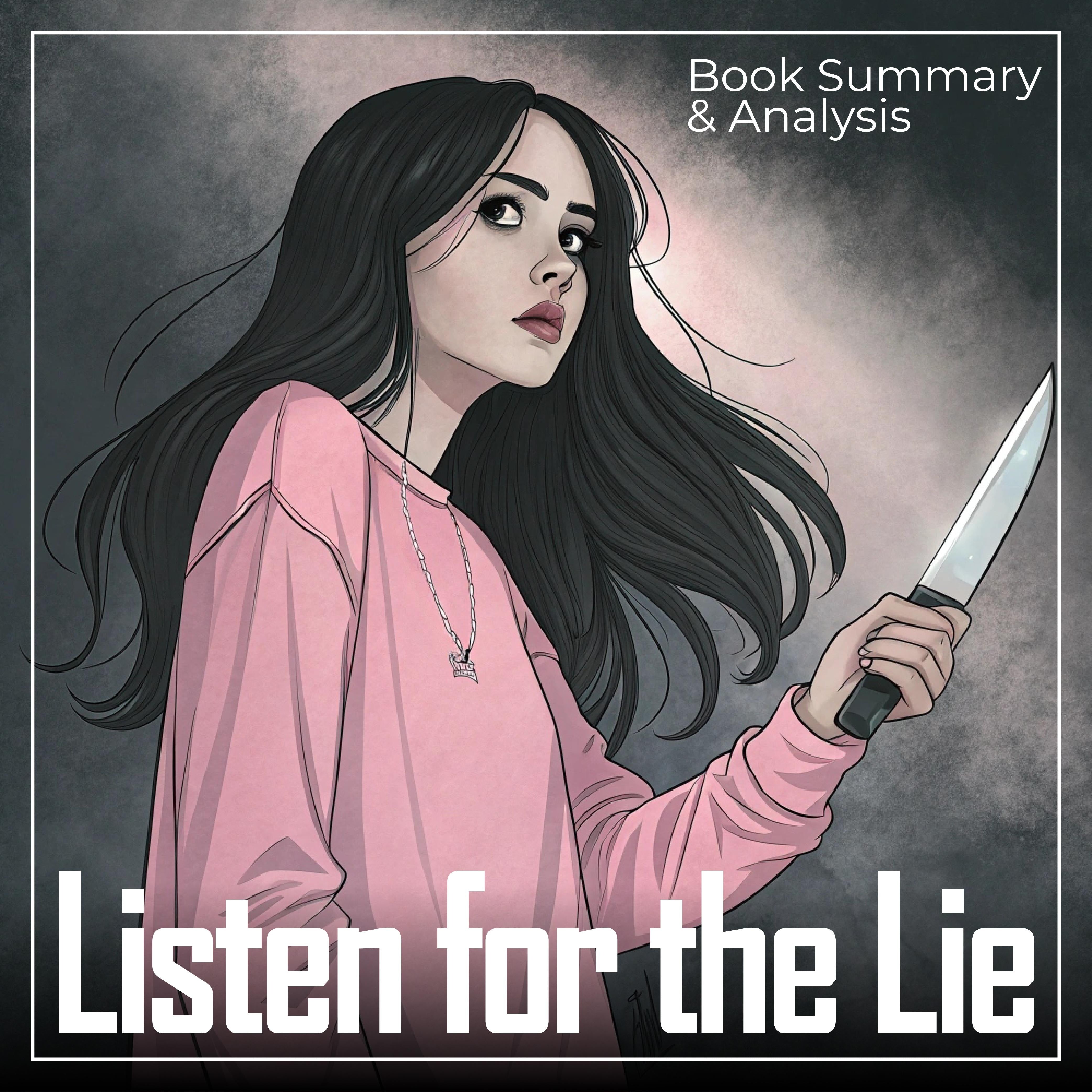 Listen for the Lie: Book Summary & Analysis