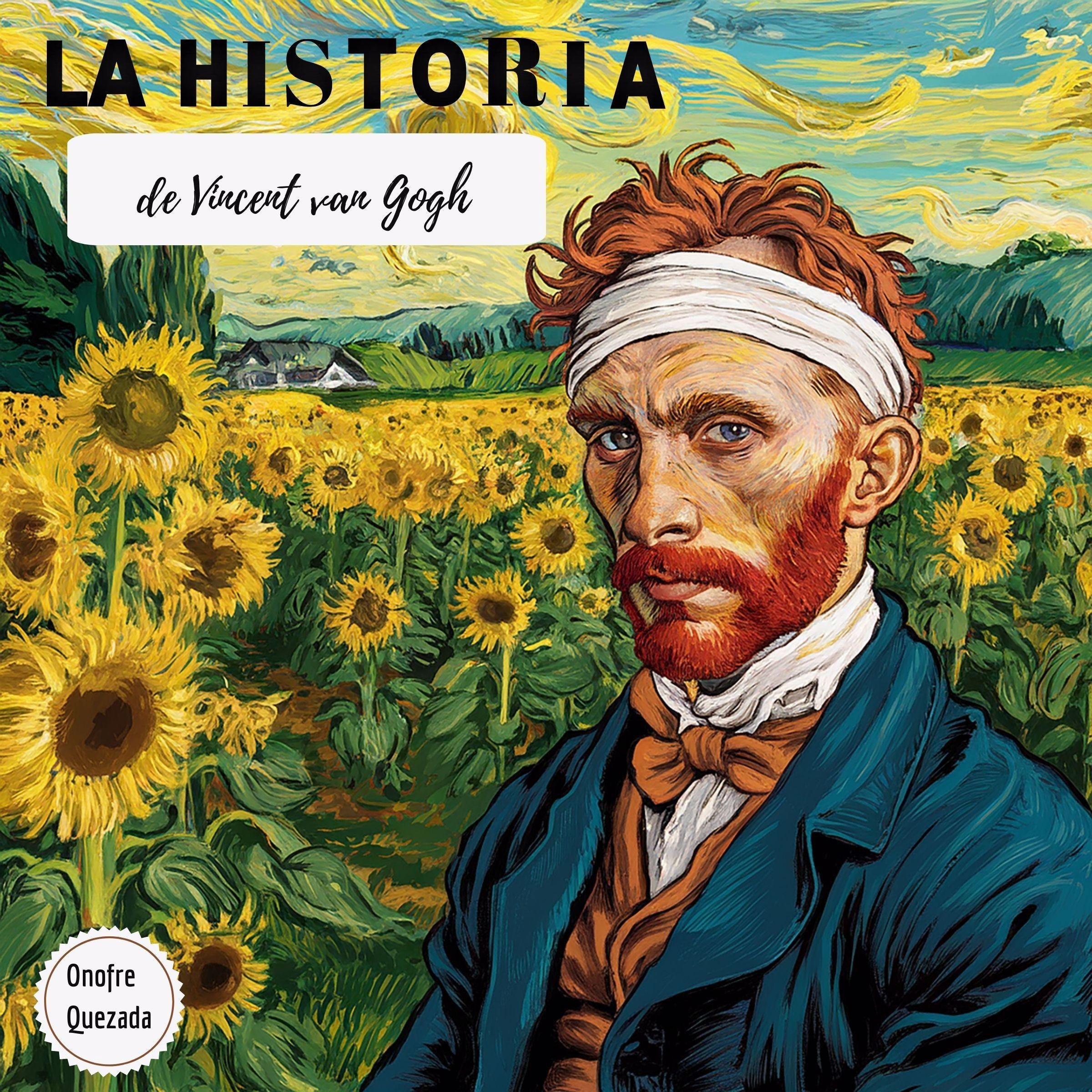 La Historia De Vincent van Gogh