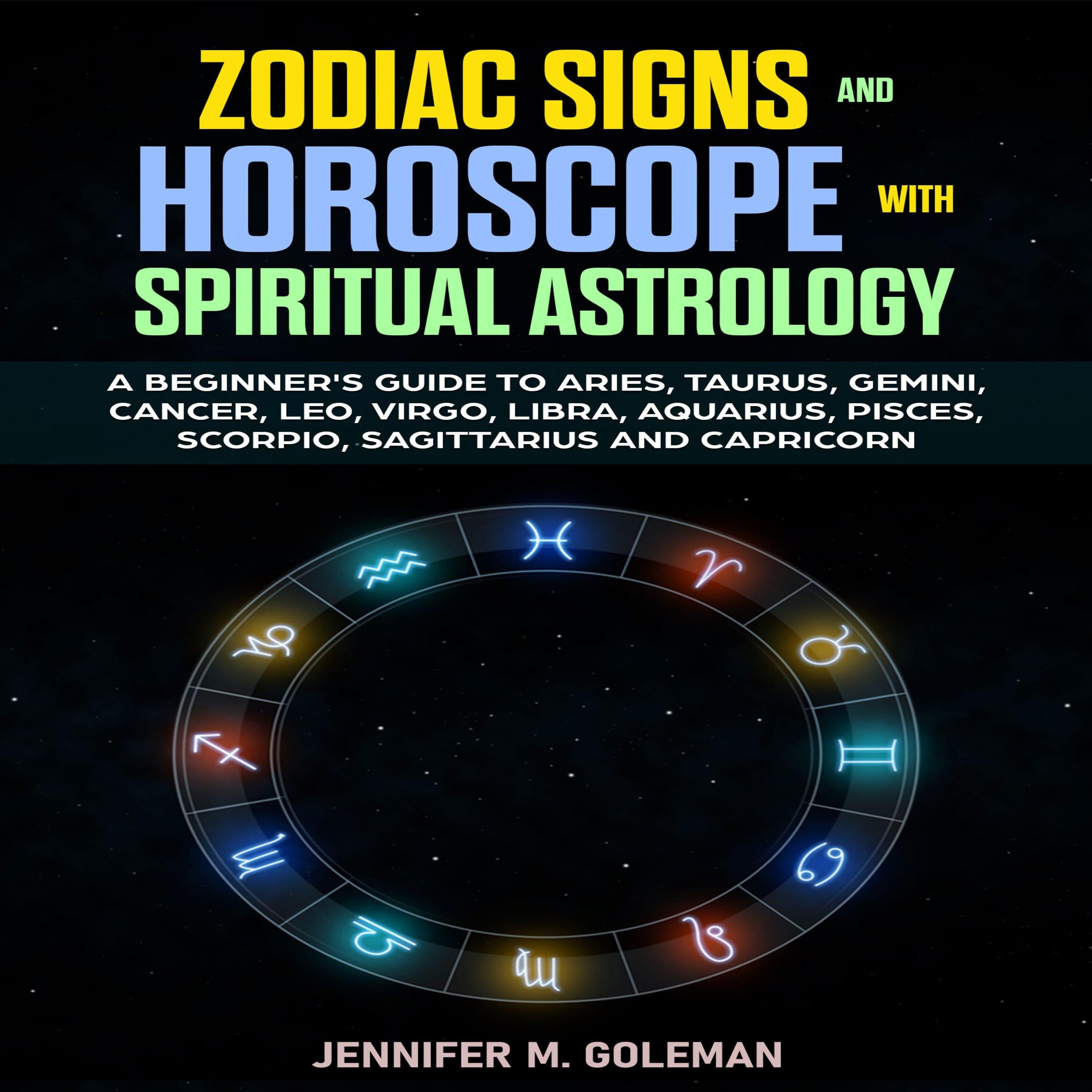 Zodiac Signs and Horoscope with Spiritual Astrology
