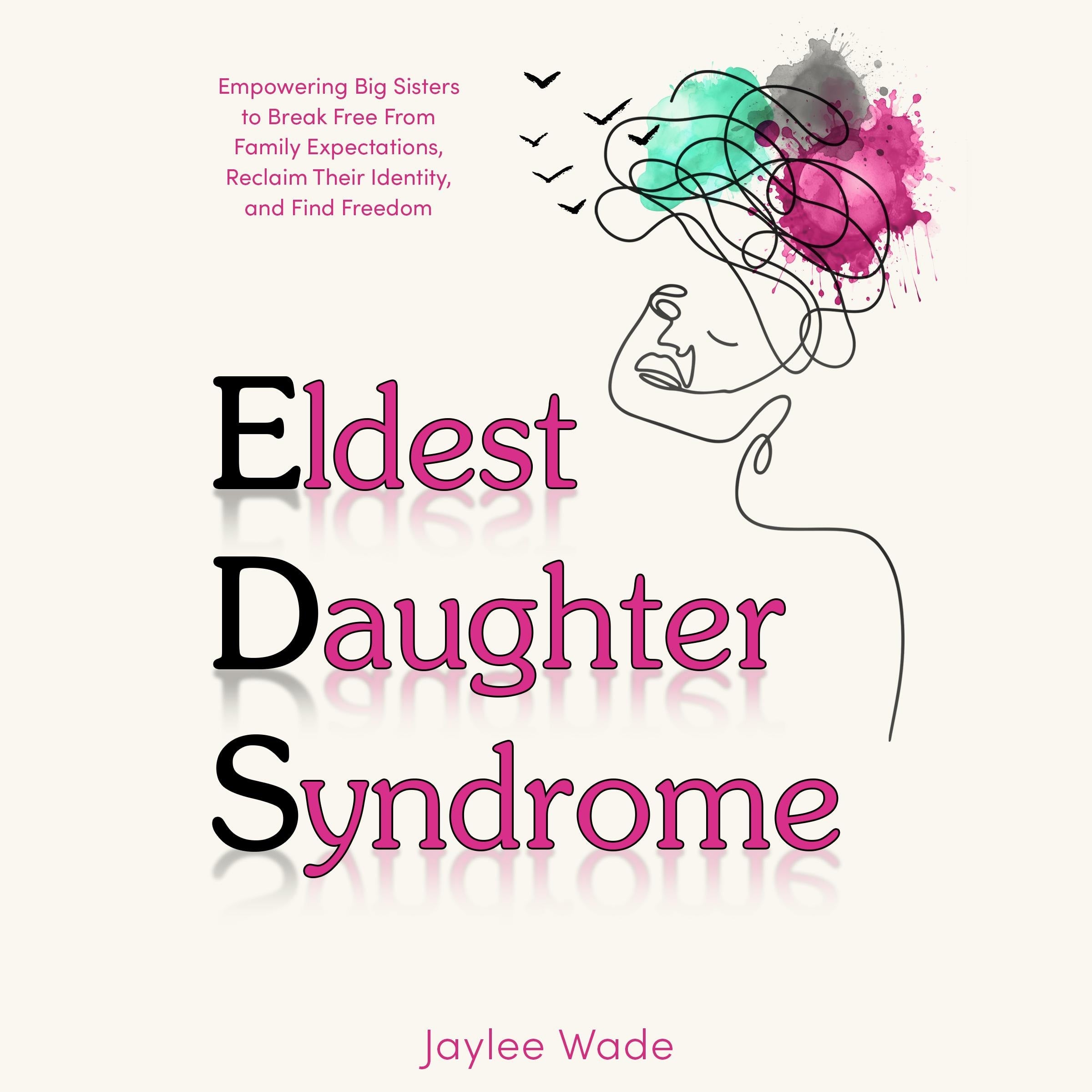 Eldest Daughter Syndrome