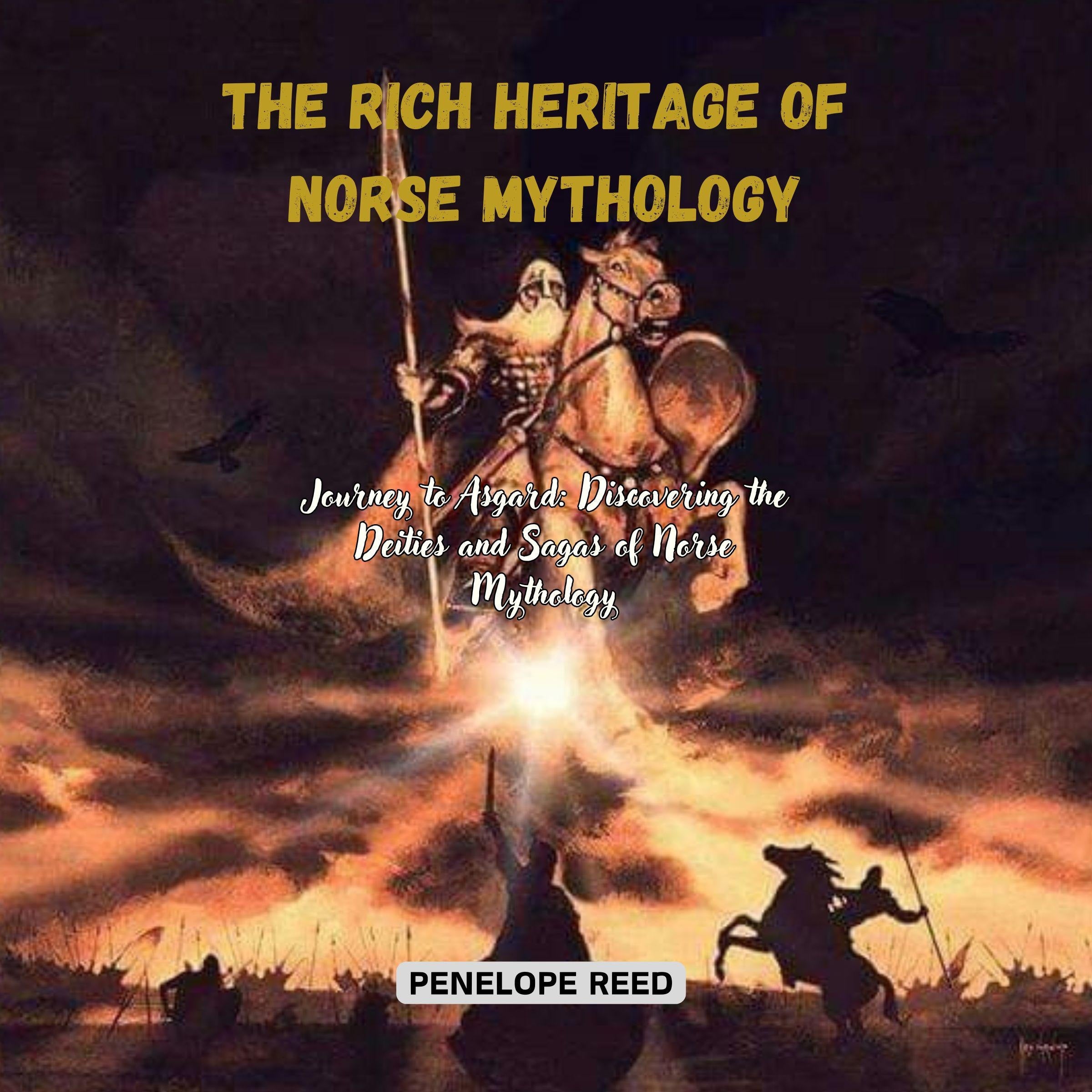The Rich Heritage of Norse Mythology