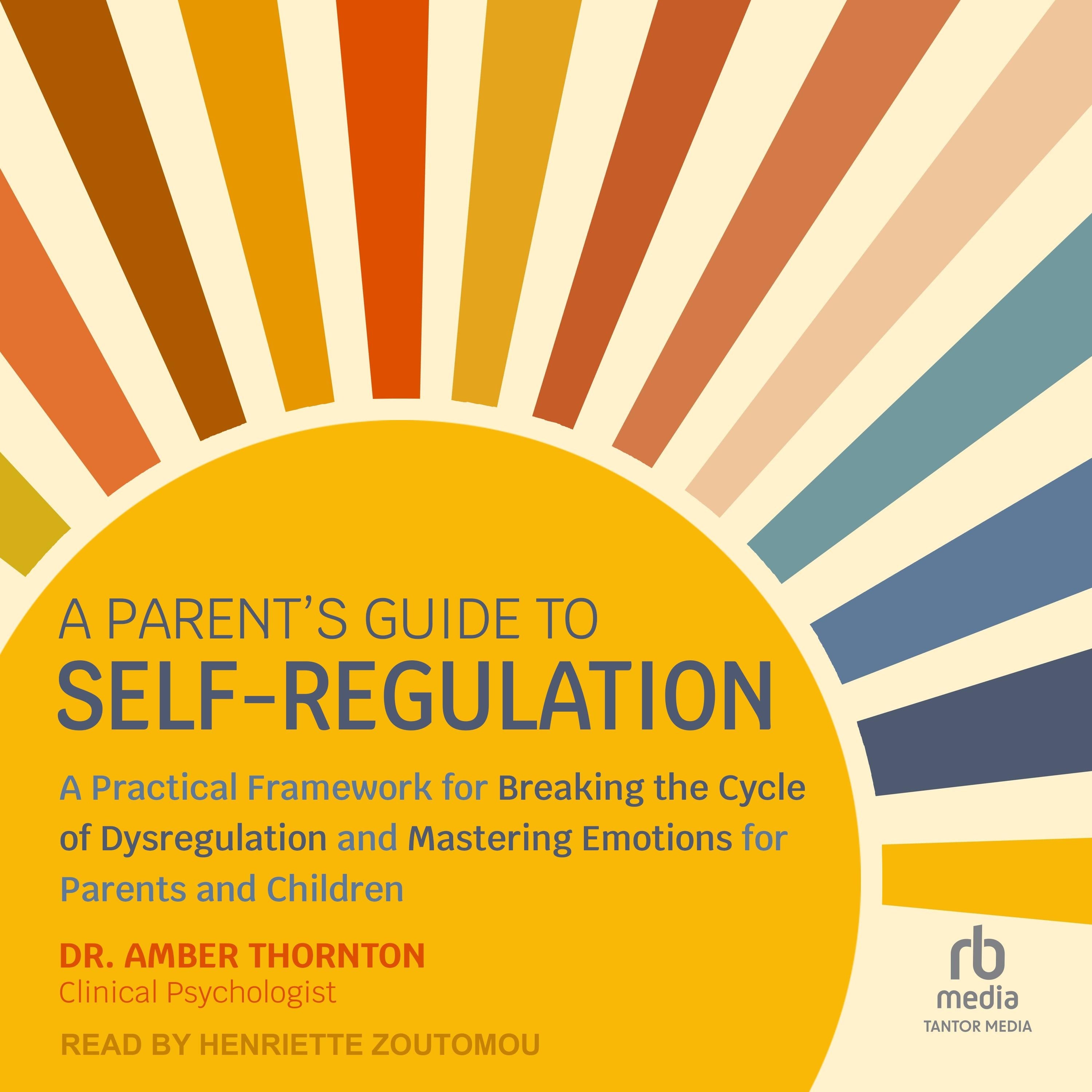 A Parent’s Guide to Self-Regulation