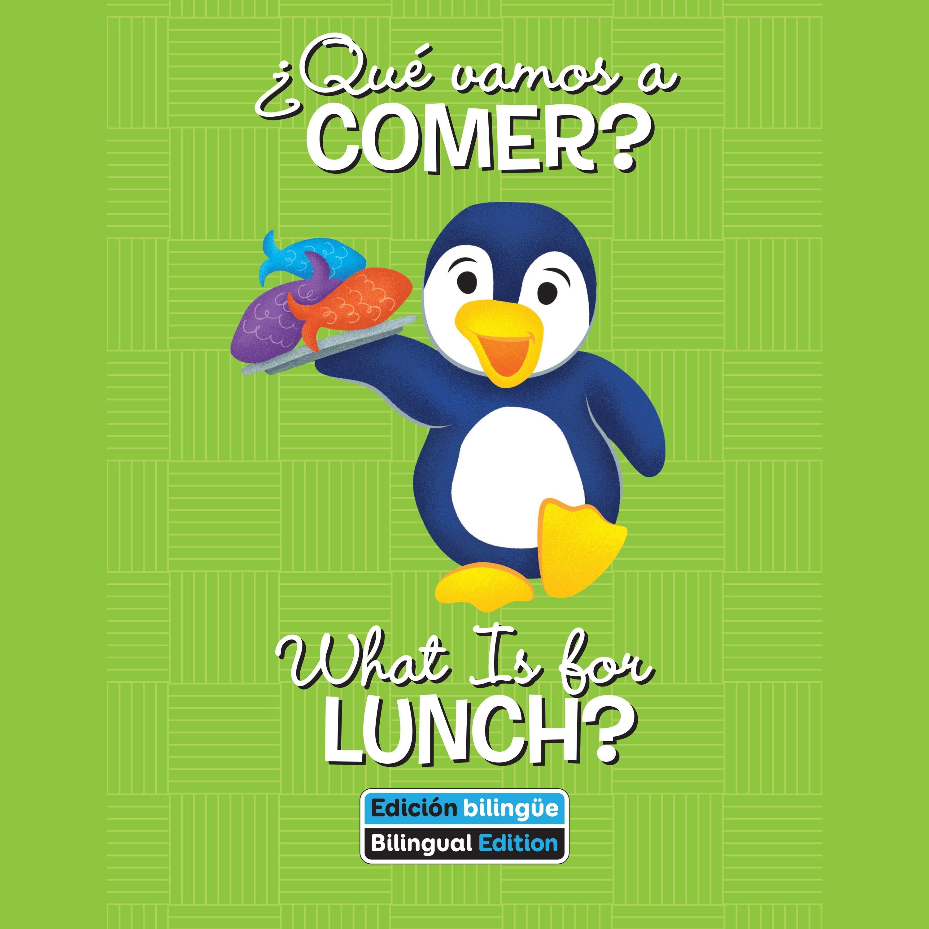 ¿Qué vamos a comer? / What Is for Lunch?