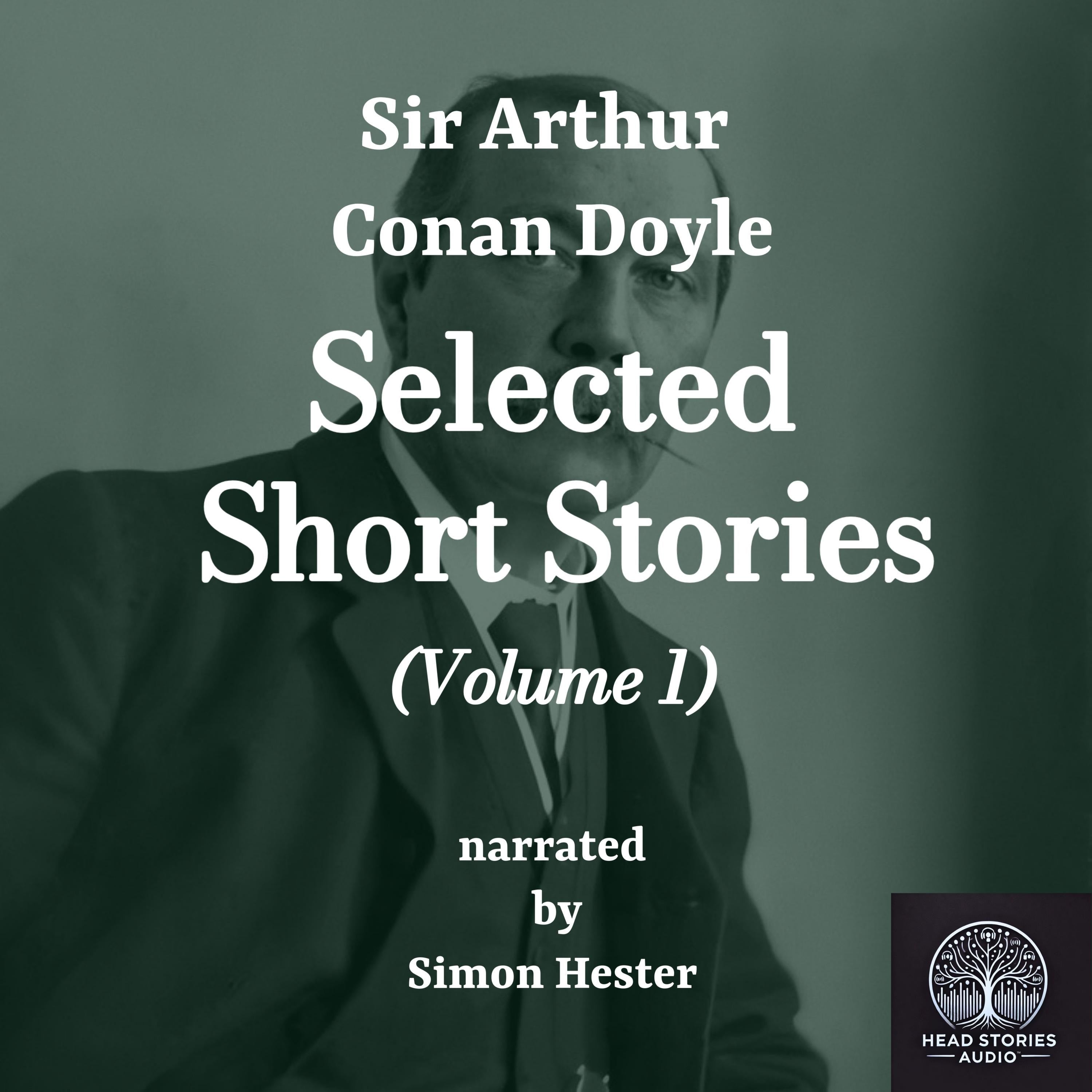 Conan Doyle - Selected Short Stories -Volume 1