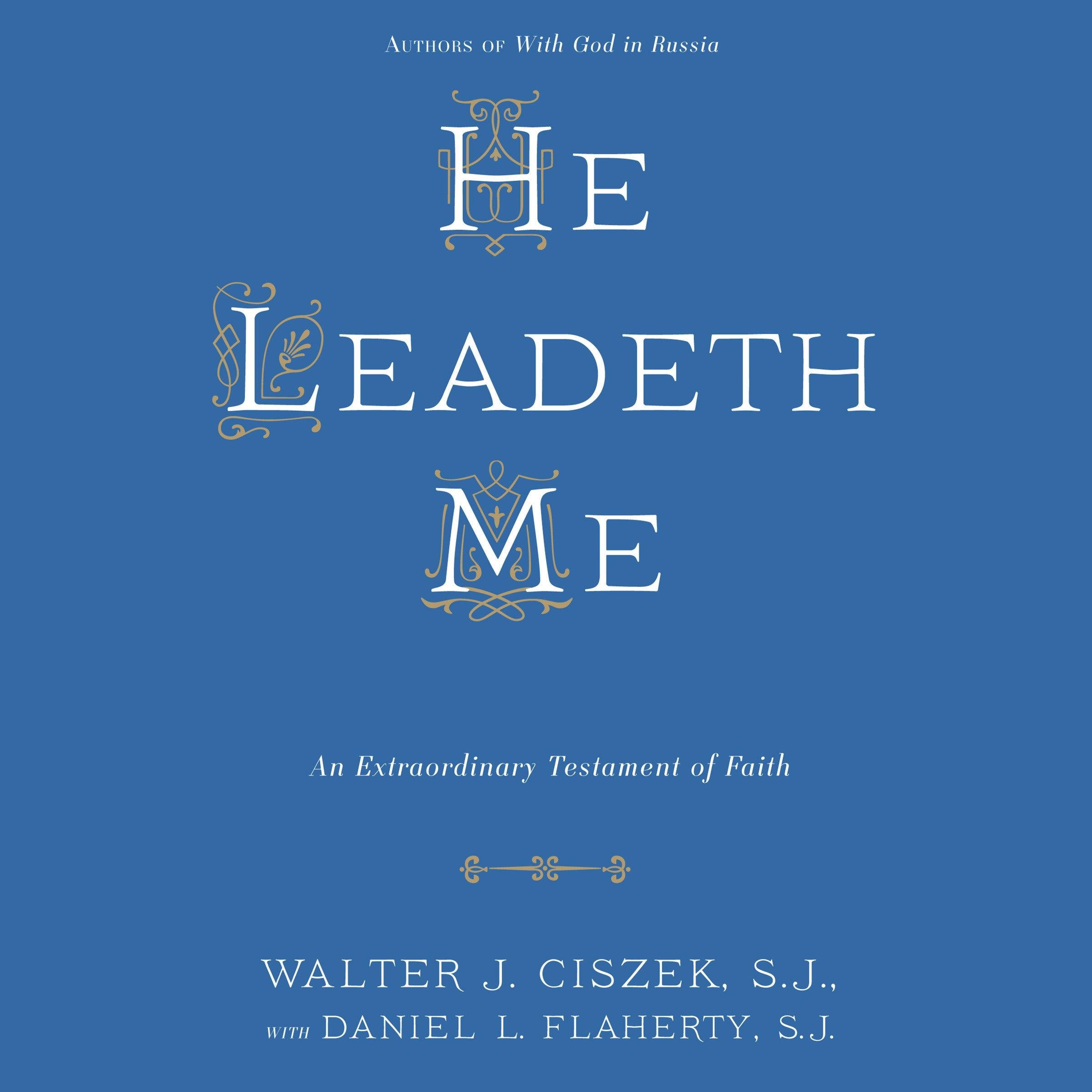 He Leadeth Me