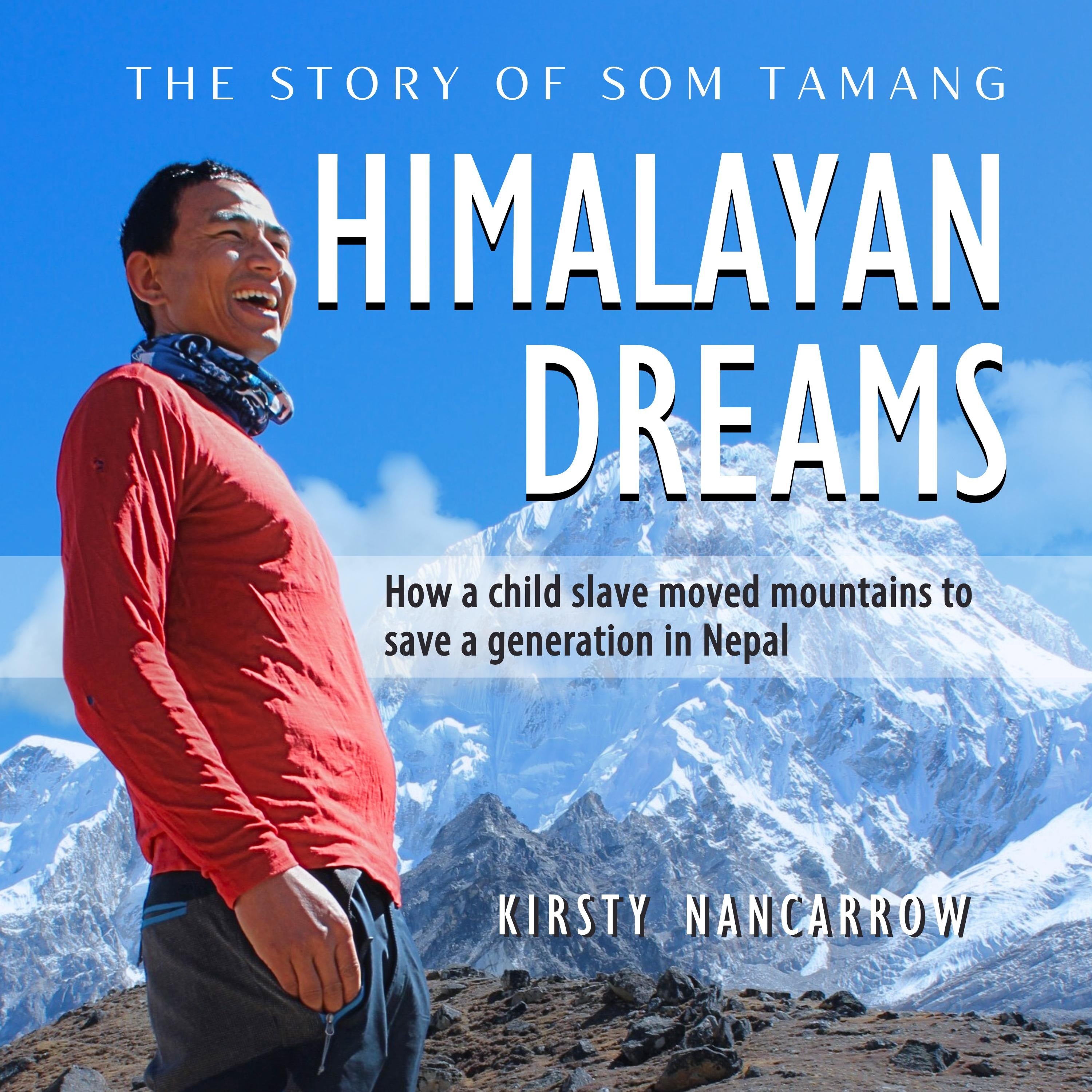 Himalayan Dreams: The Story of Som Tamang