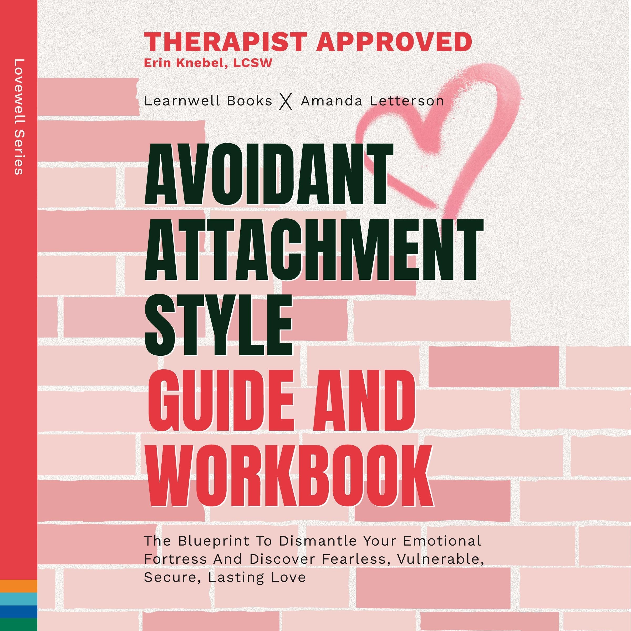 Avoidant Attachment Style : Guide & Workbook