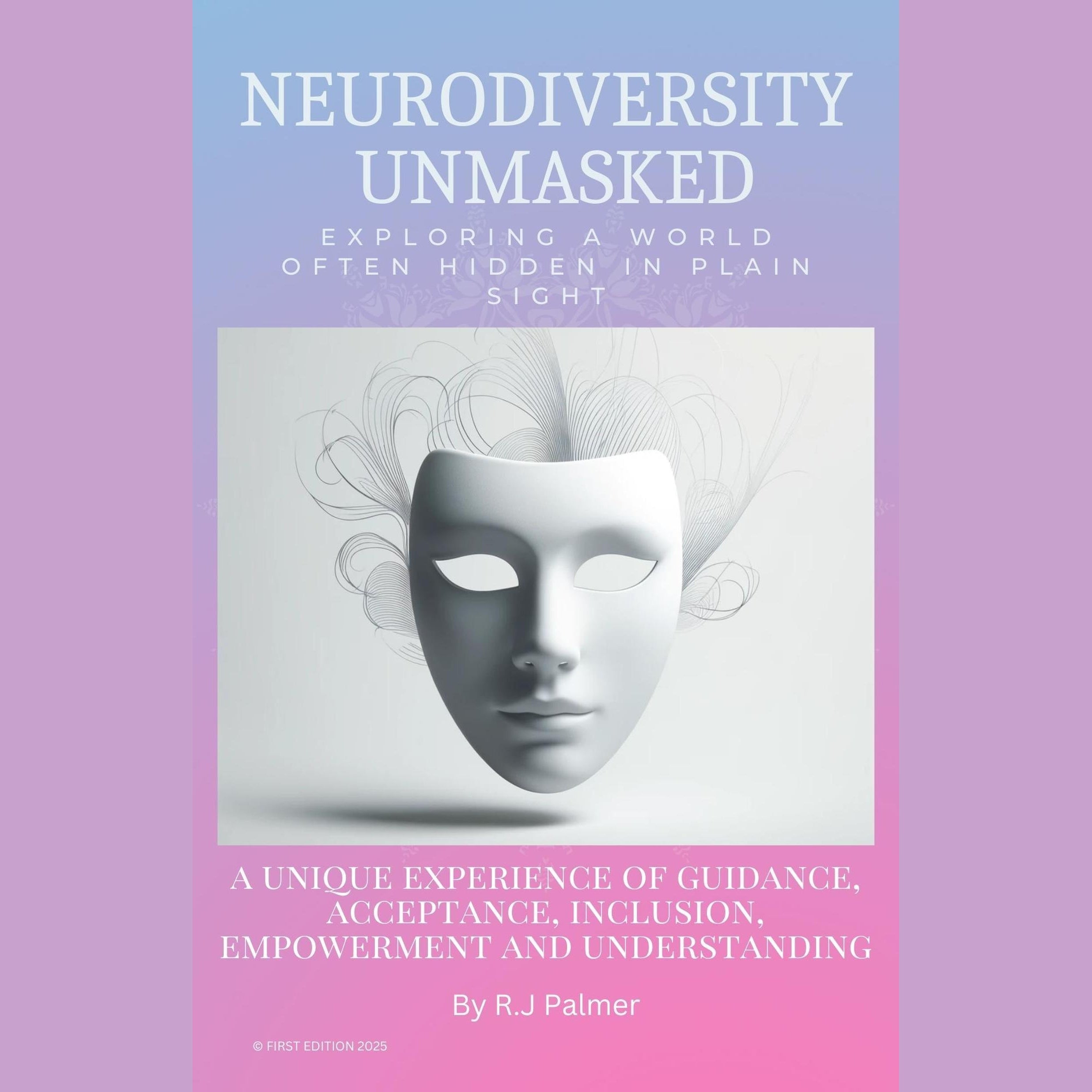 Neurodiversity Unmasked