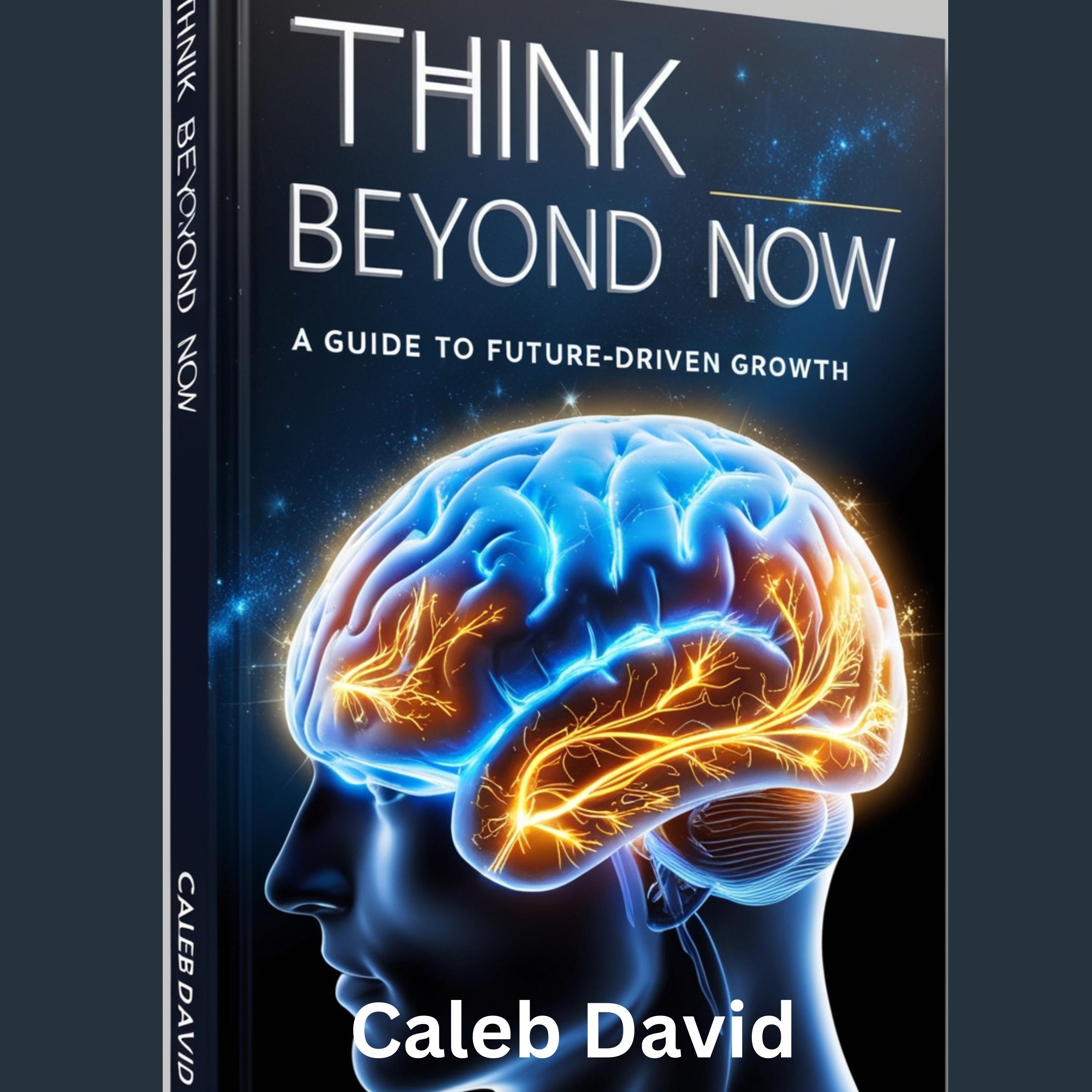 Think Beyond Now