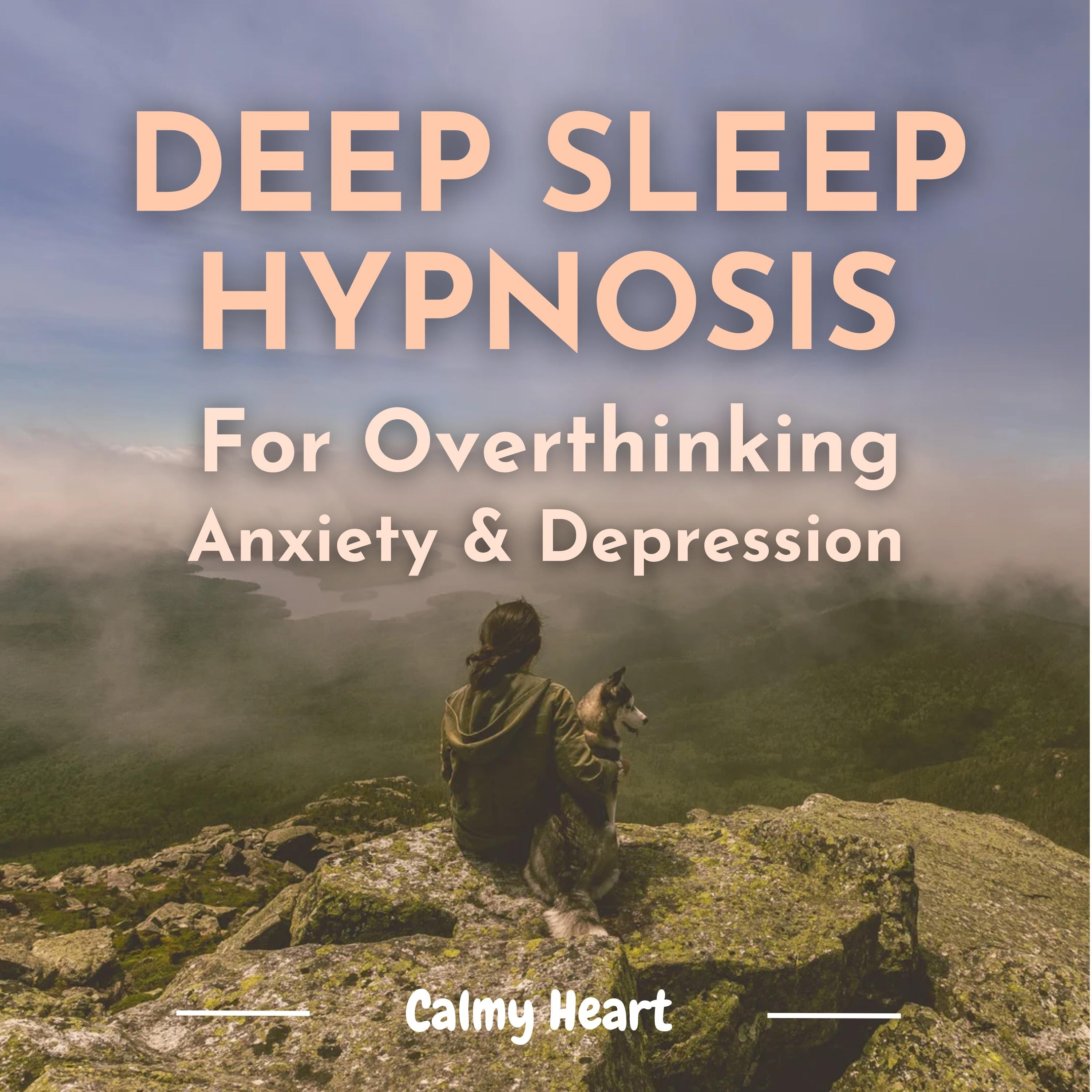 Deep Sleep Hypnosis For Overthinking Anxiety & Depression