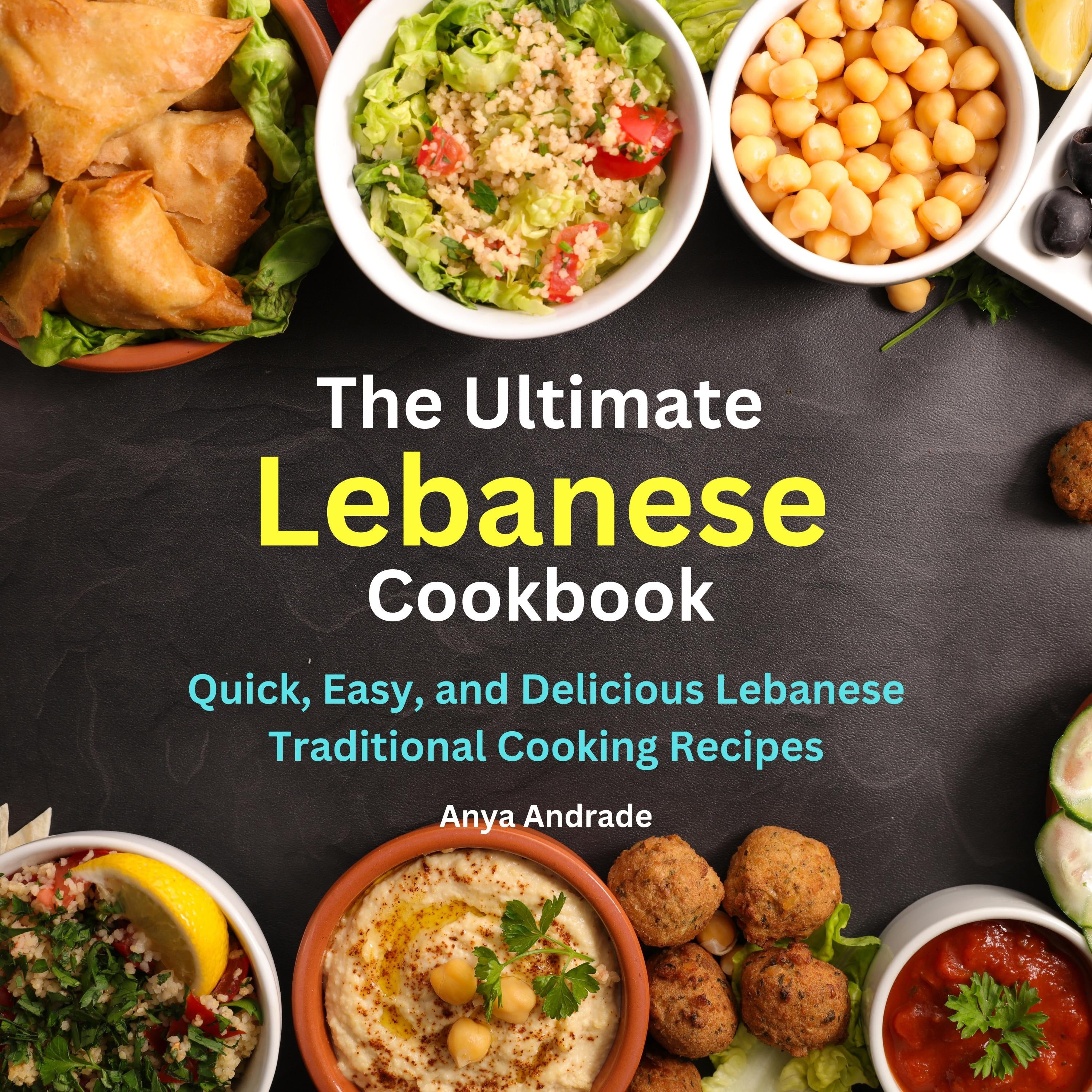 The Ultimate Lebanese Cookbook
