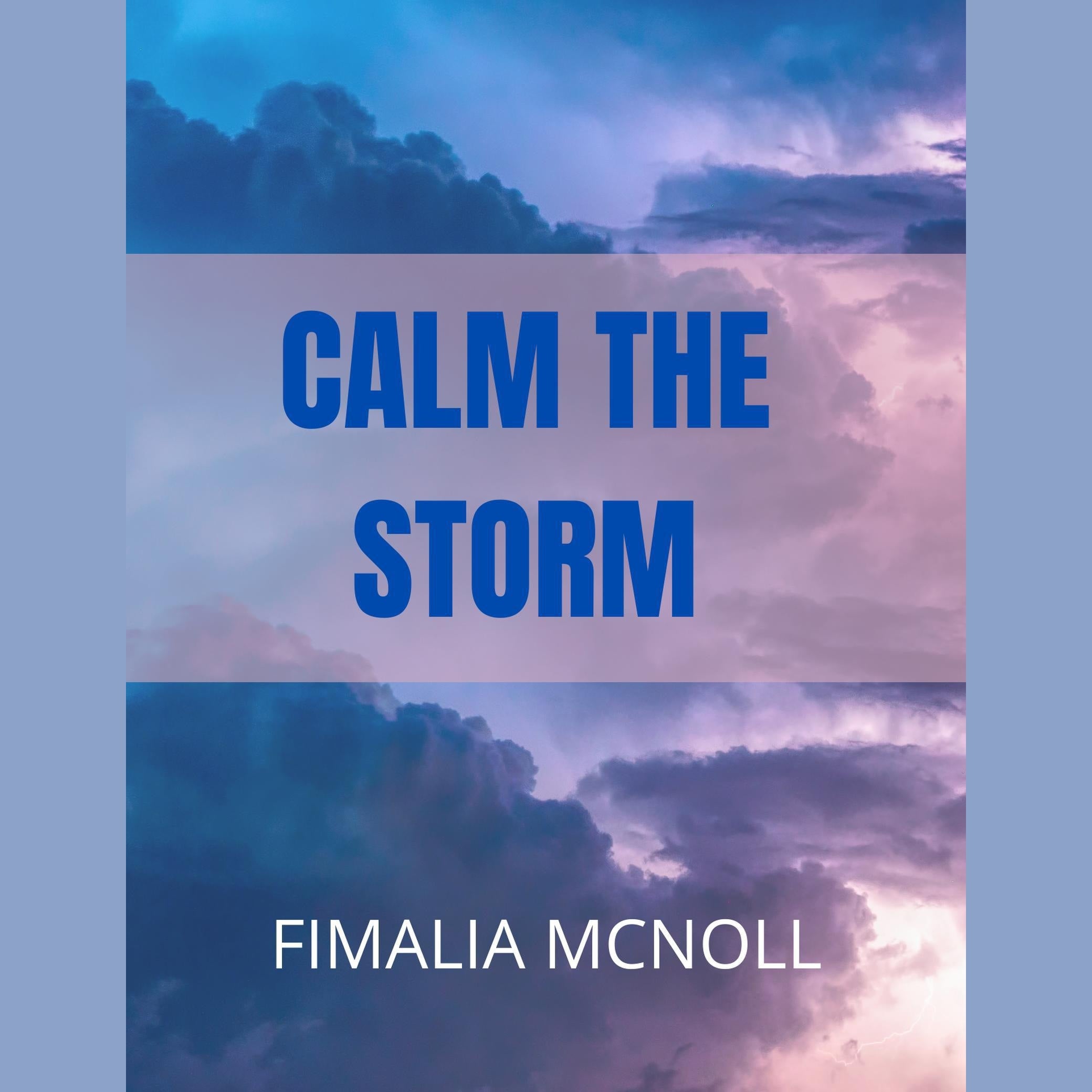 Calm the Storm (Christian Motivation)
