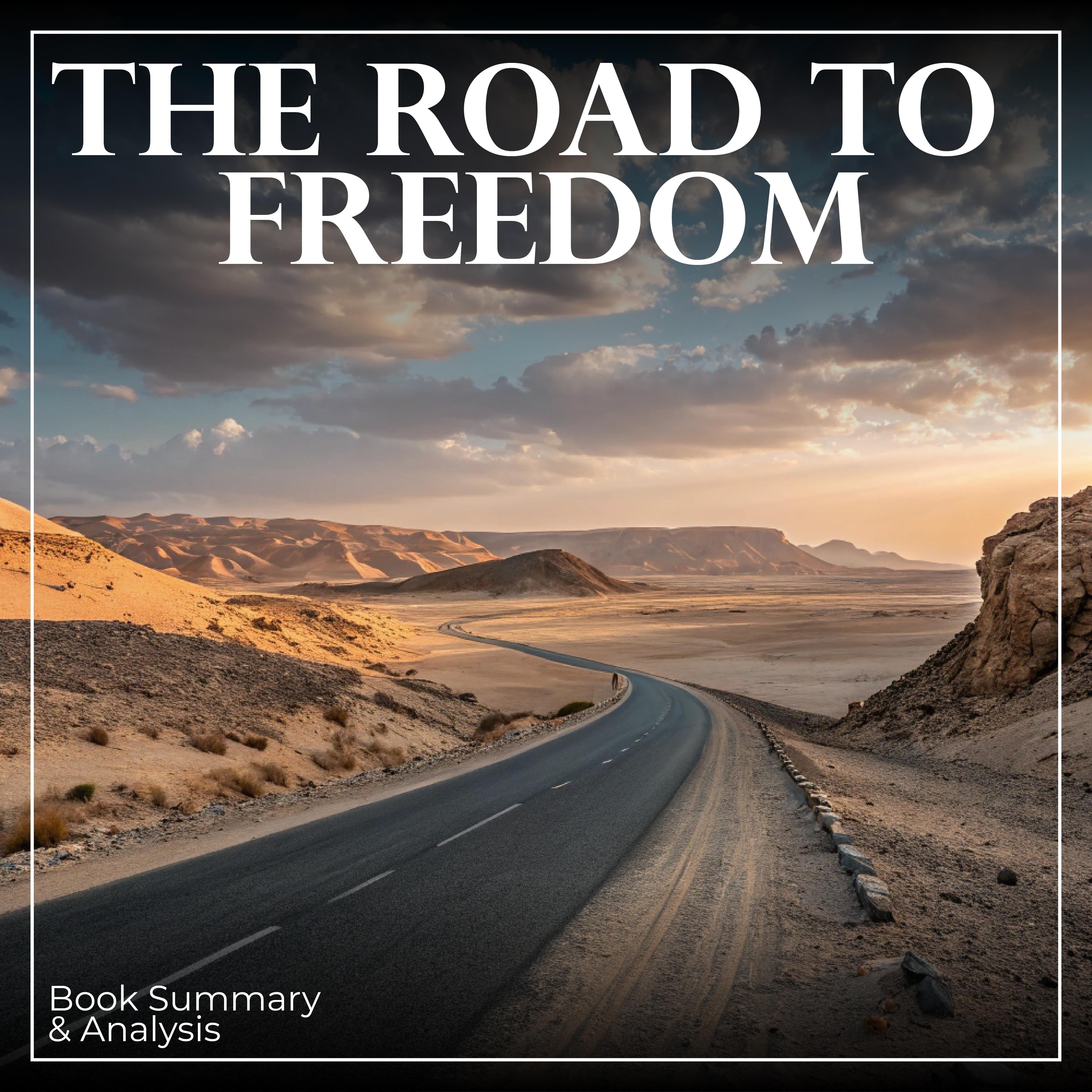 The Road to Freedom: Book Summary & Analysis