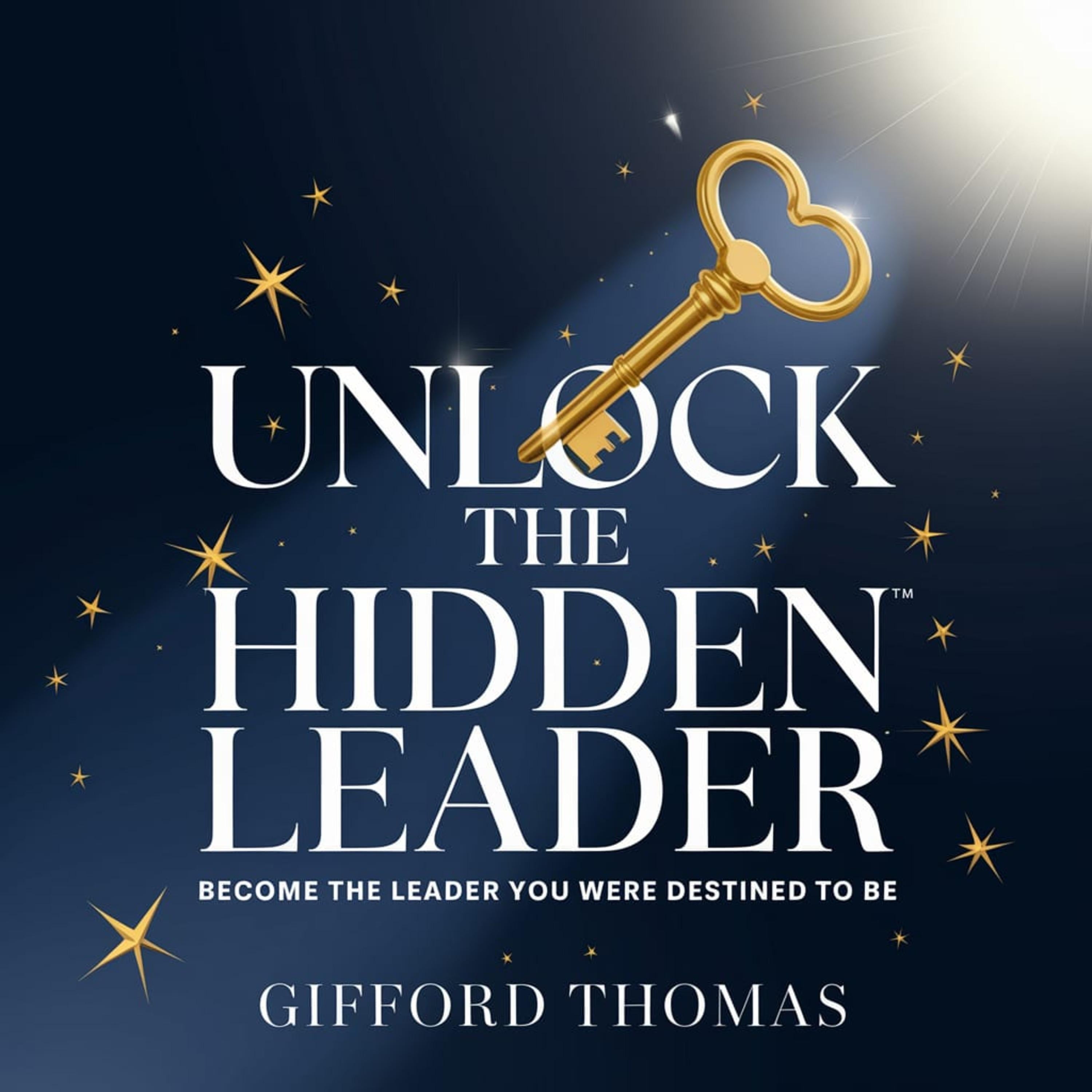 Unlock The Hidden Leader