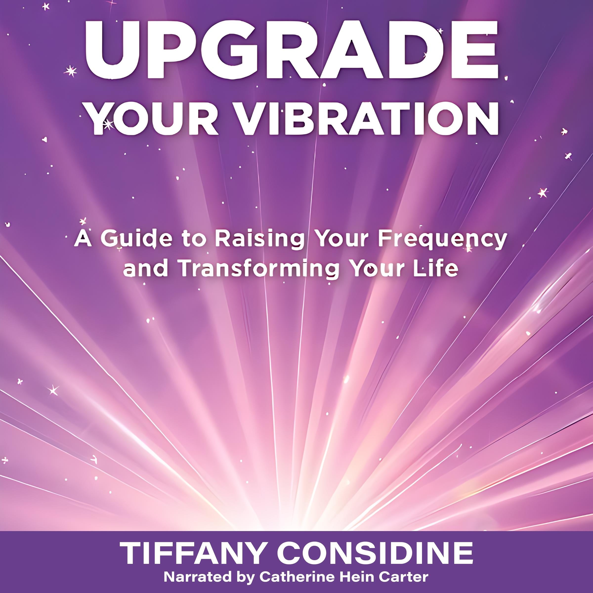 UPGRADE YOUR VIBRATION