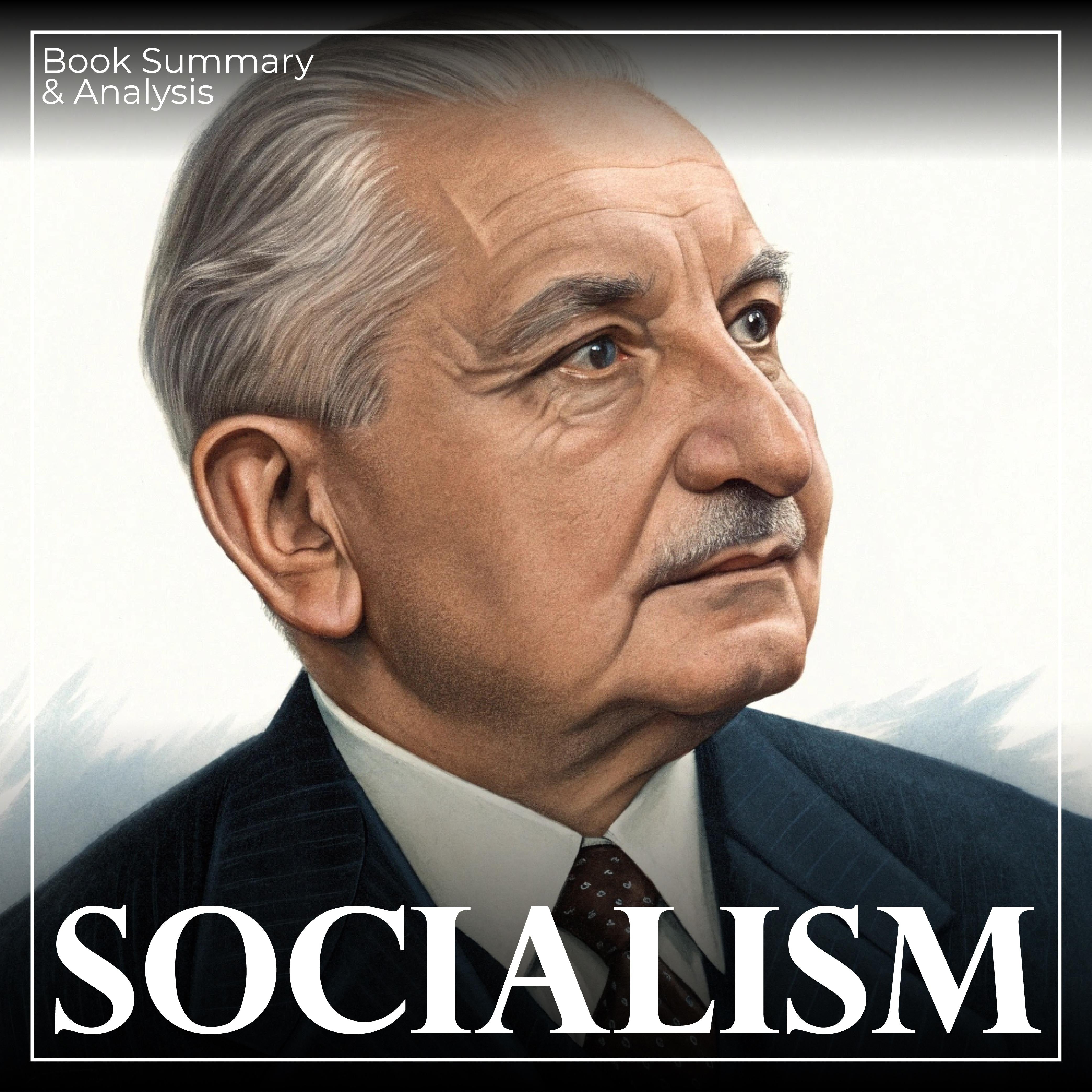 Socialism: Book Summary & Analysis