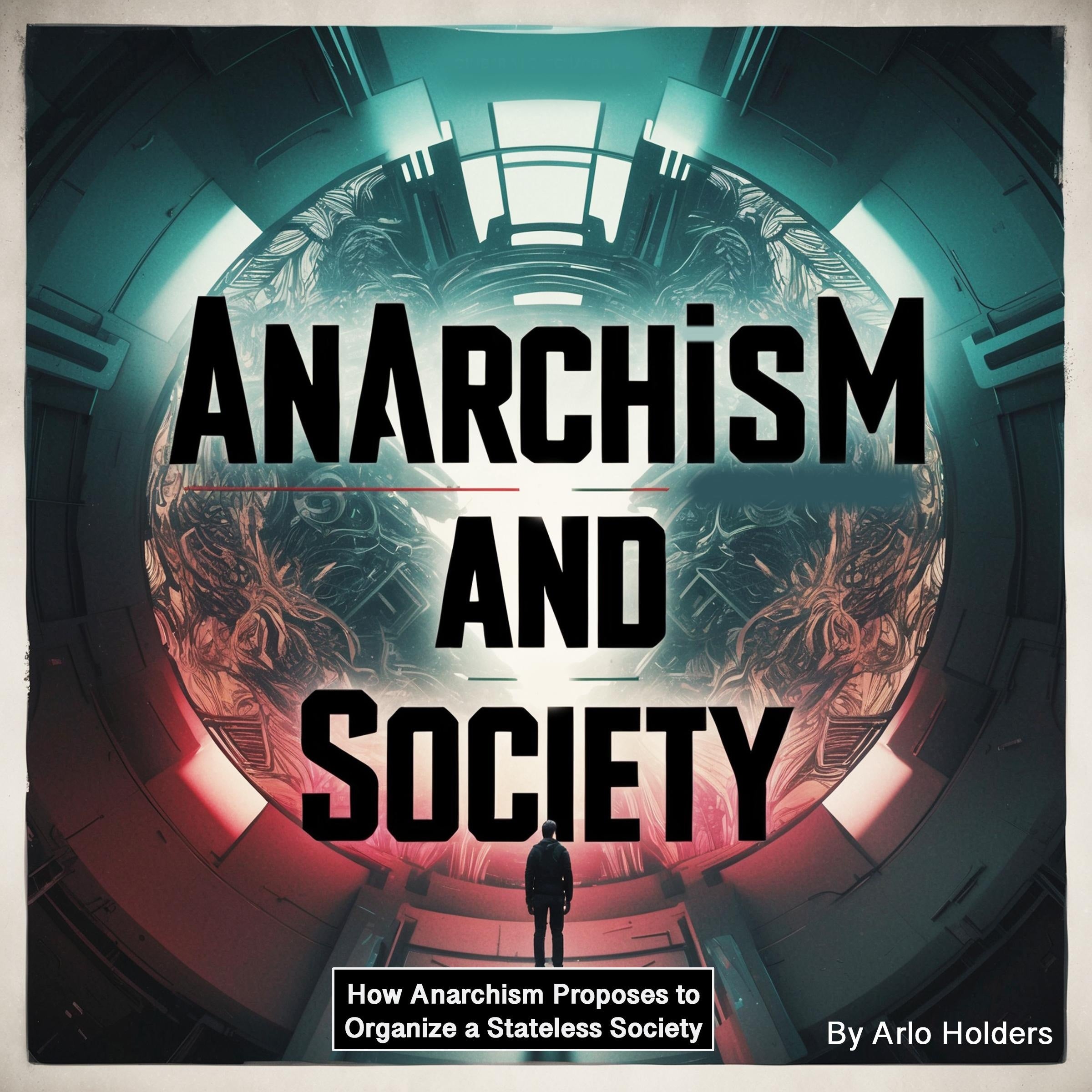 Anarchism and Society