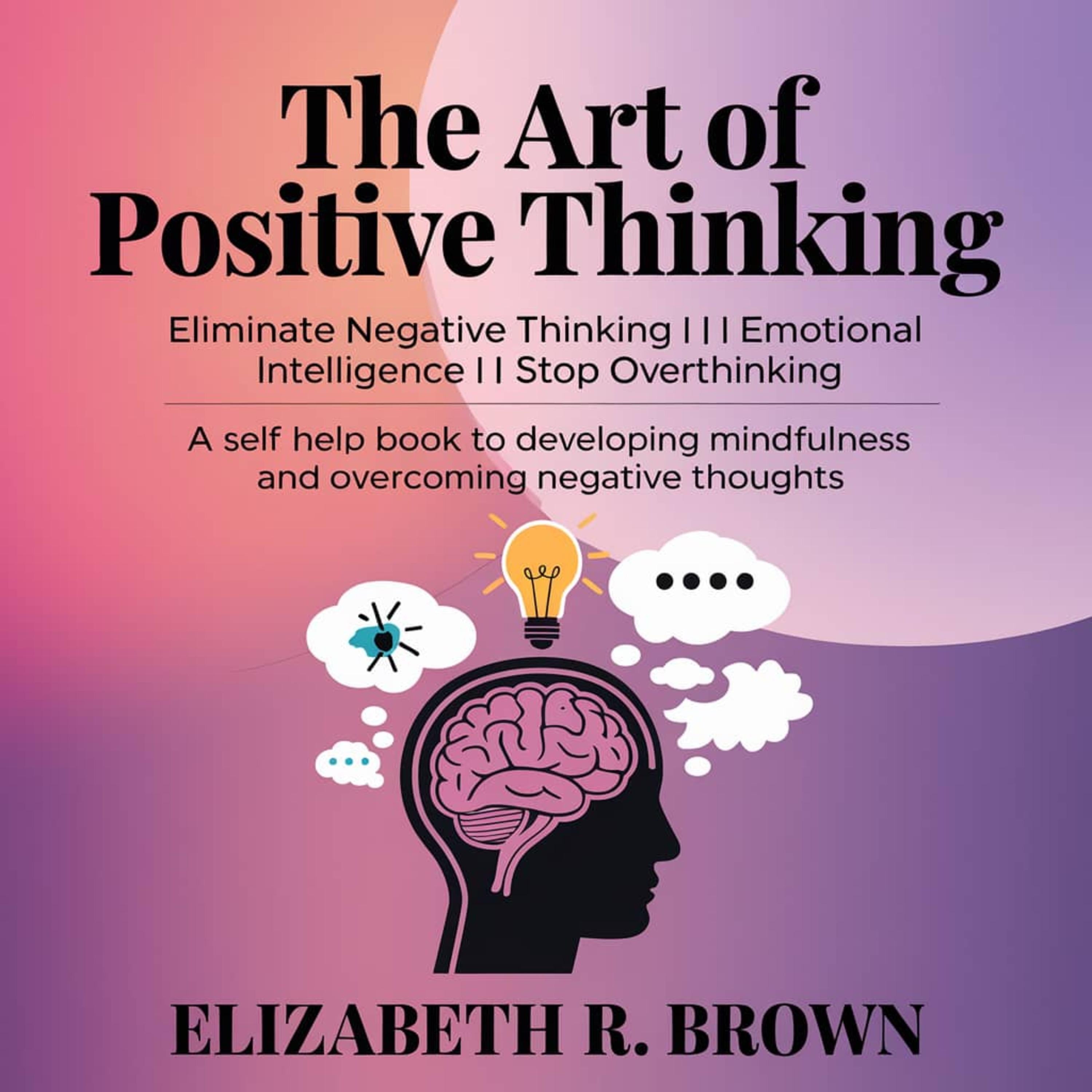The Art of Positive Thinking