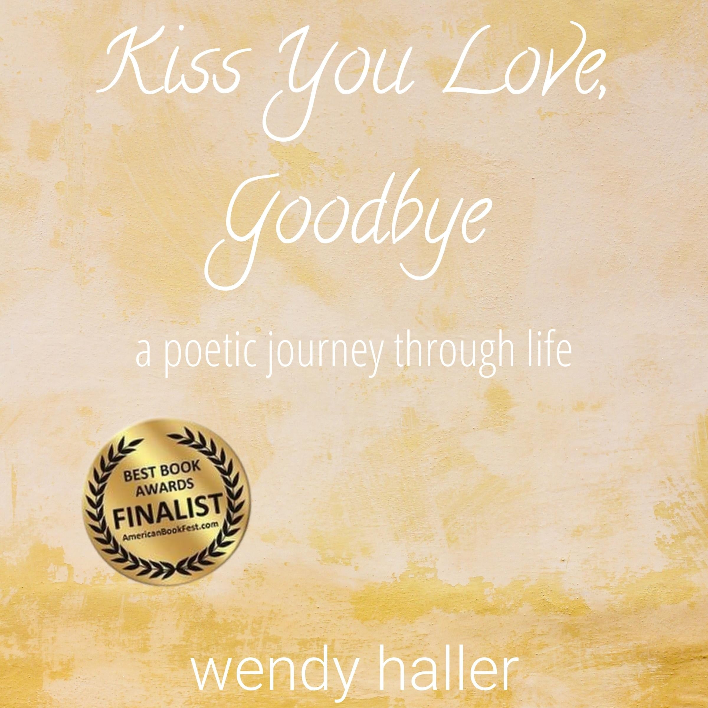 Kiss You Love Goodbye